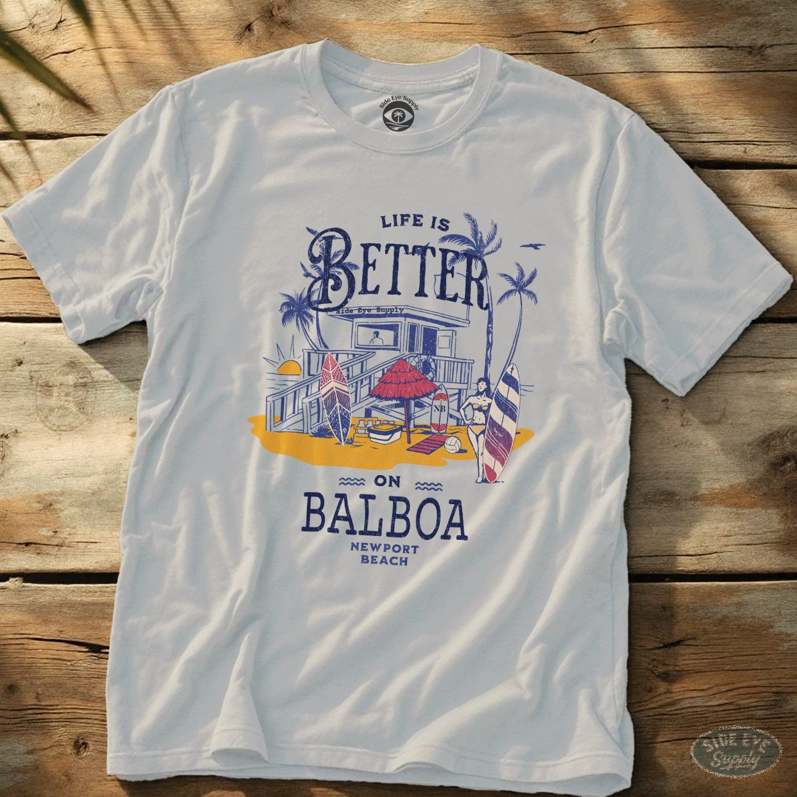 Life is Better on Balboa Tee White / S - by Side Eye Supply - Surf Beach Life Apparel