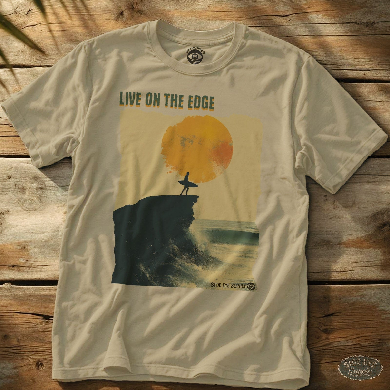 Live On The Edge T-Shirt Sand / S - by Side Eye Supply - Surf Beach Life Apparel