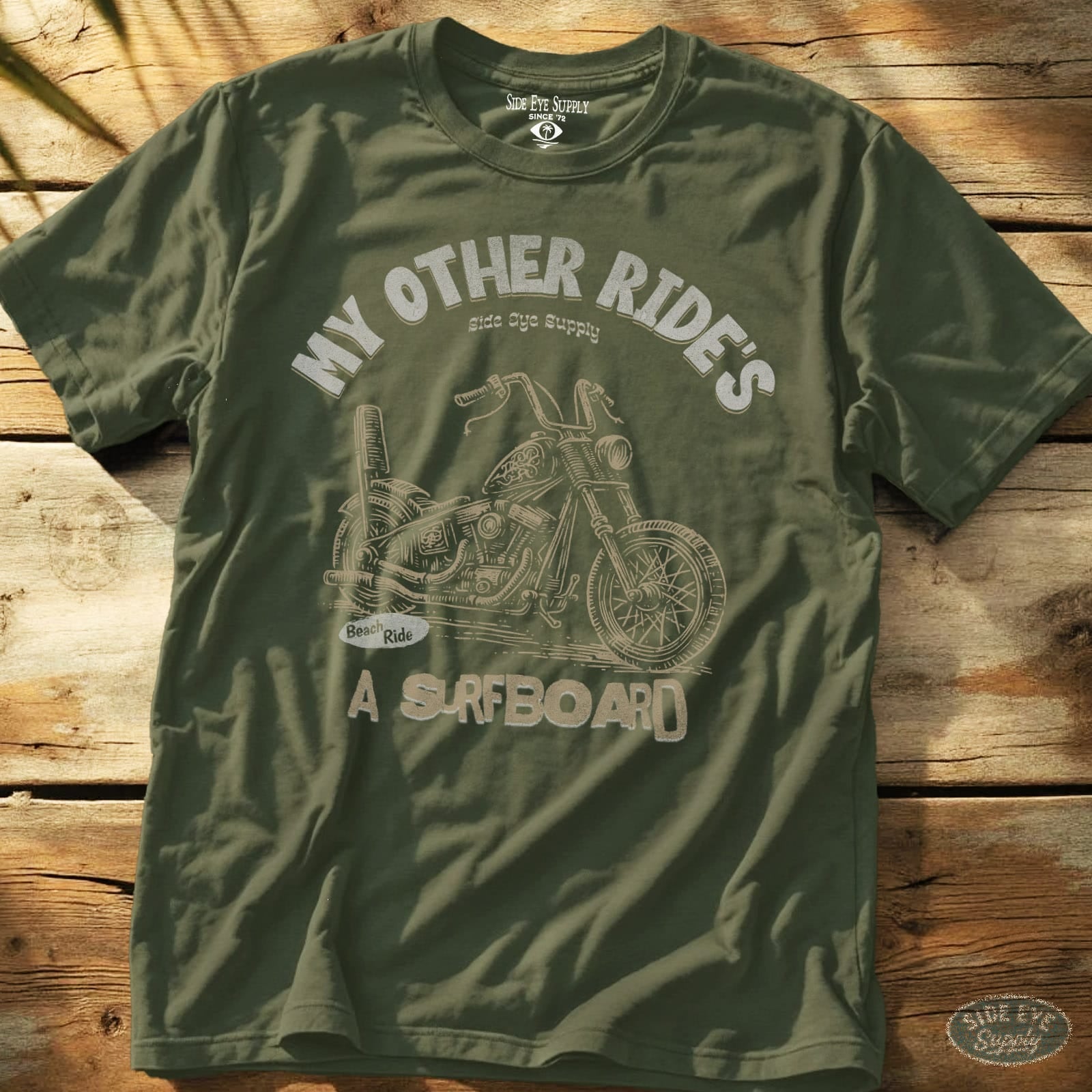 My Other Ride Tee Military Green / S - by Side Eye Supply - Surf Beach Life Apparel