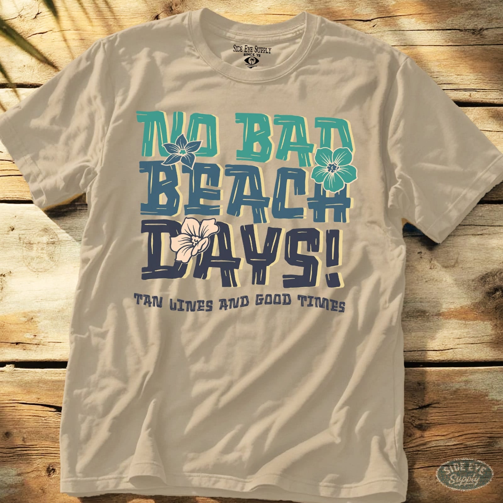 No Bad Beach Days Tee Sand / S - by Side Eye Supply - Surf Beach Life Apparel