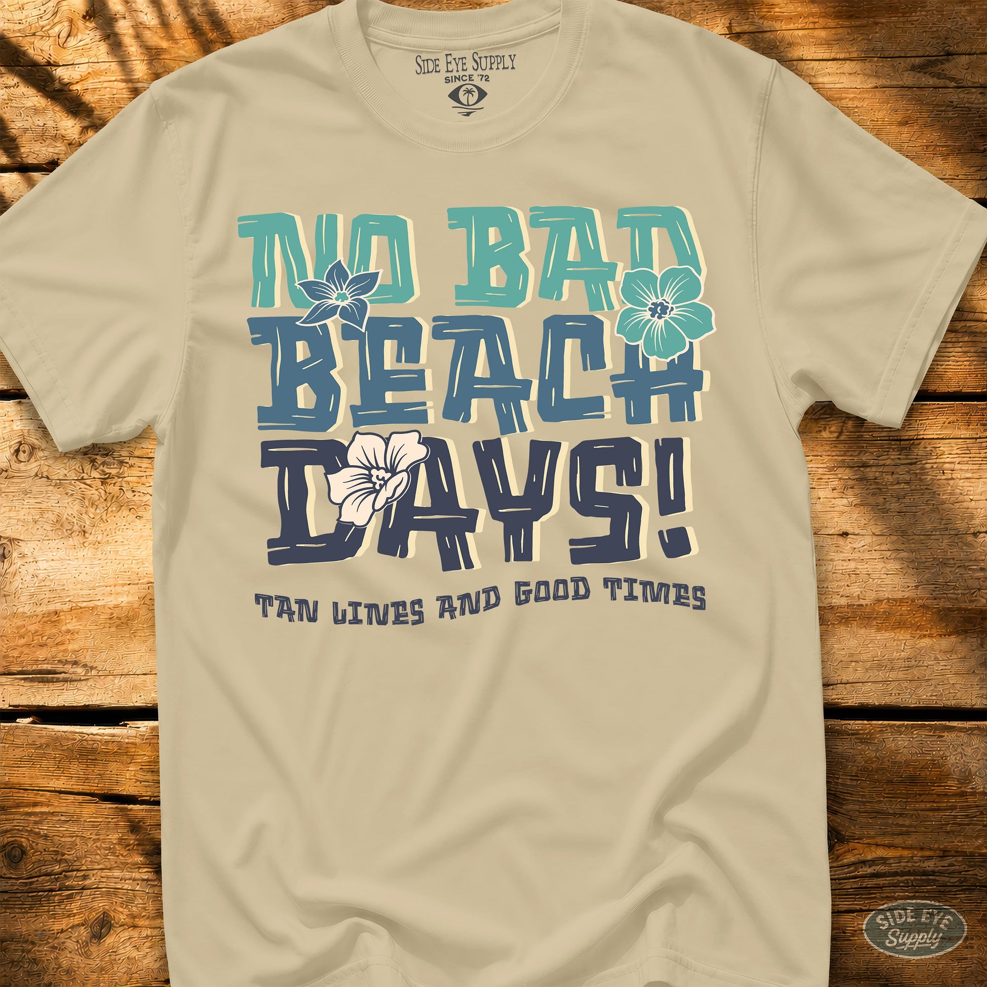 No Bad Beach Days Tee Sand / S - by Side Eye Supply - Surf Beach Life Apparel