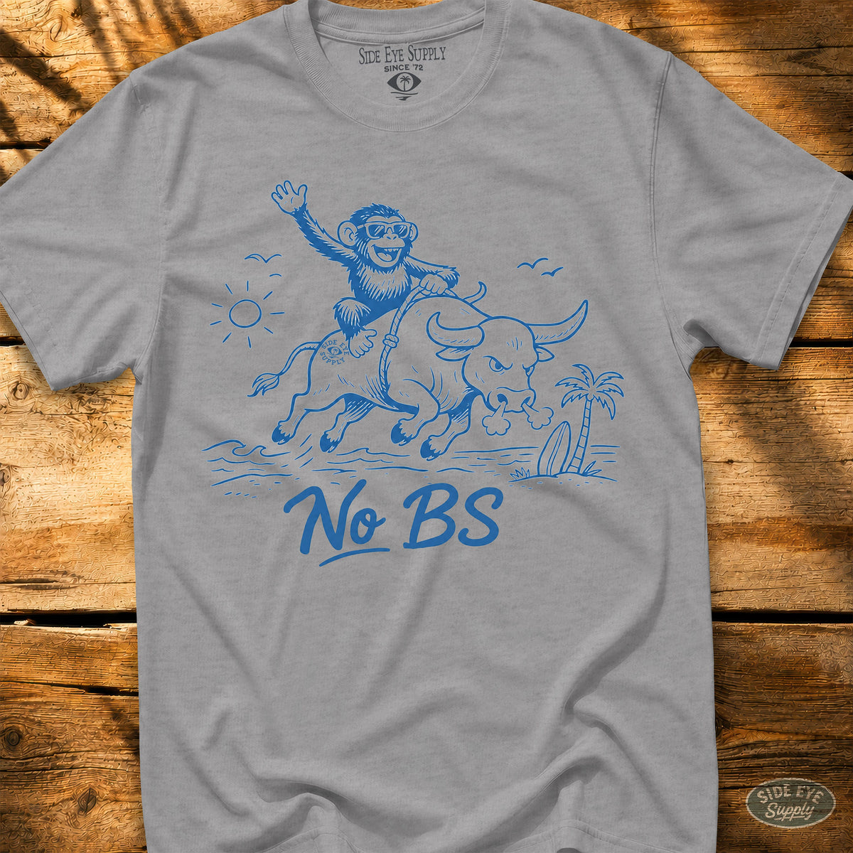 No BS Tee Sport Grey / S - by Side Eye Supply - Surf Beach Life Apparel