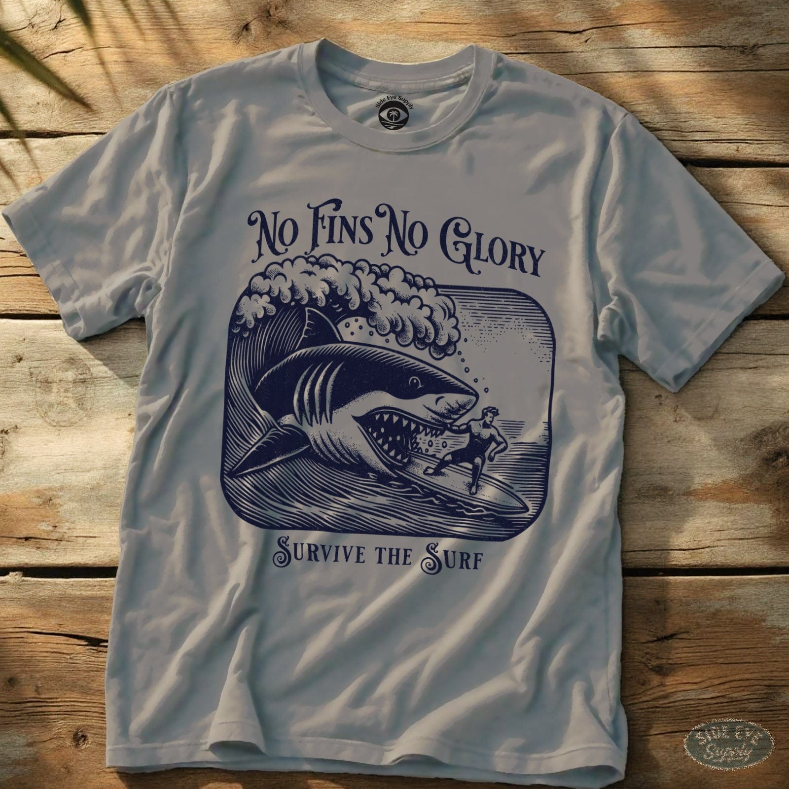 No Fins No Glory Tee Ice Grey / S - by Side Eye Supply - Surf Beach Life Apparel