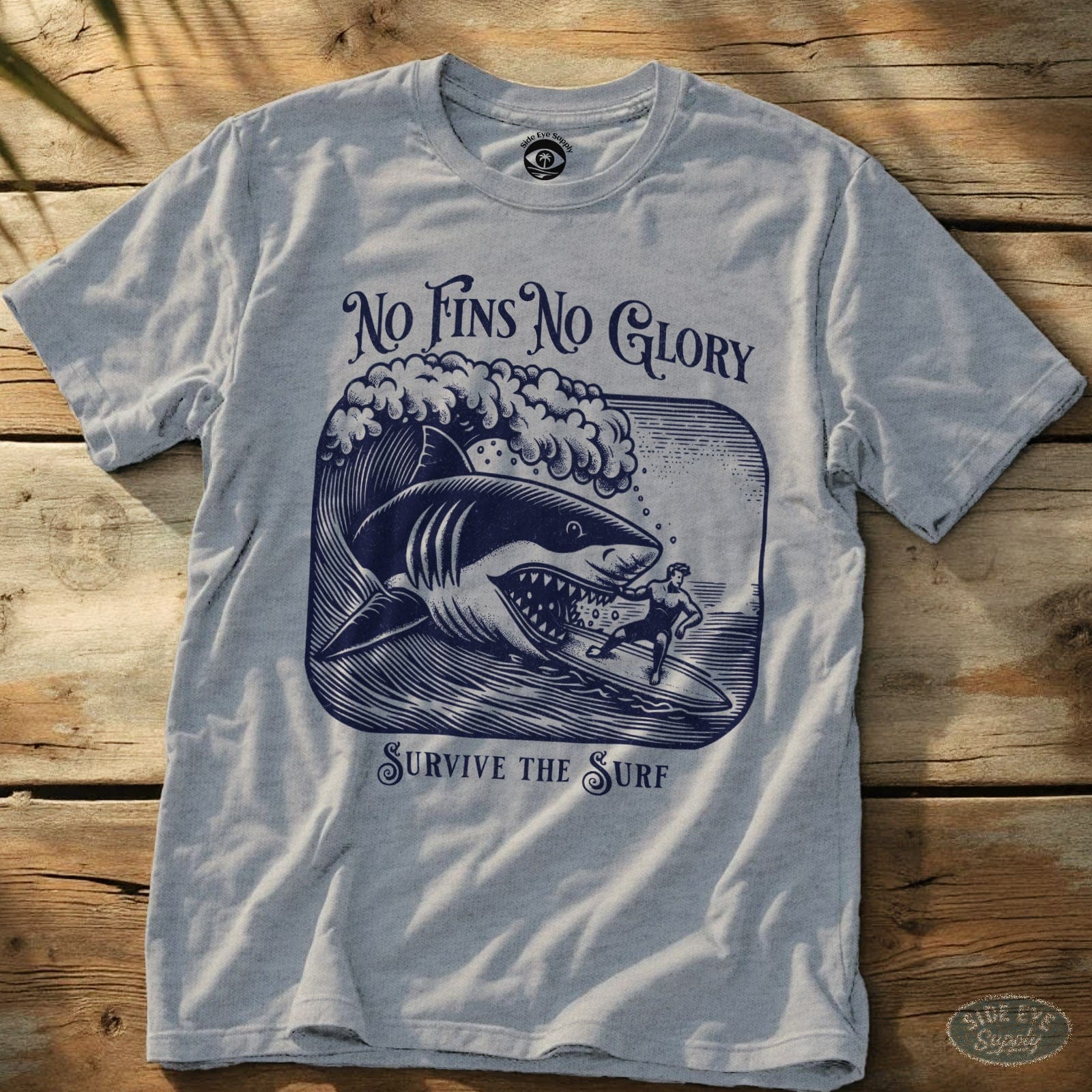 No Fins No Glory Tee Sport Grey / S - by Side Eye Supply - Surf Beach Life Apparel