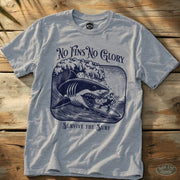 No Fins No Glory Tee Sport Grey / S - by Side Eye Supply - Surf Beach Life Apparel