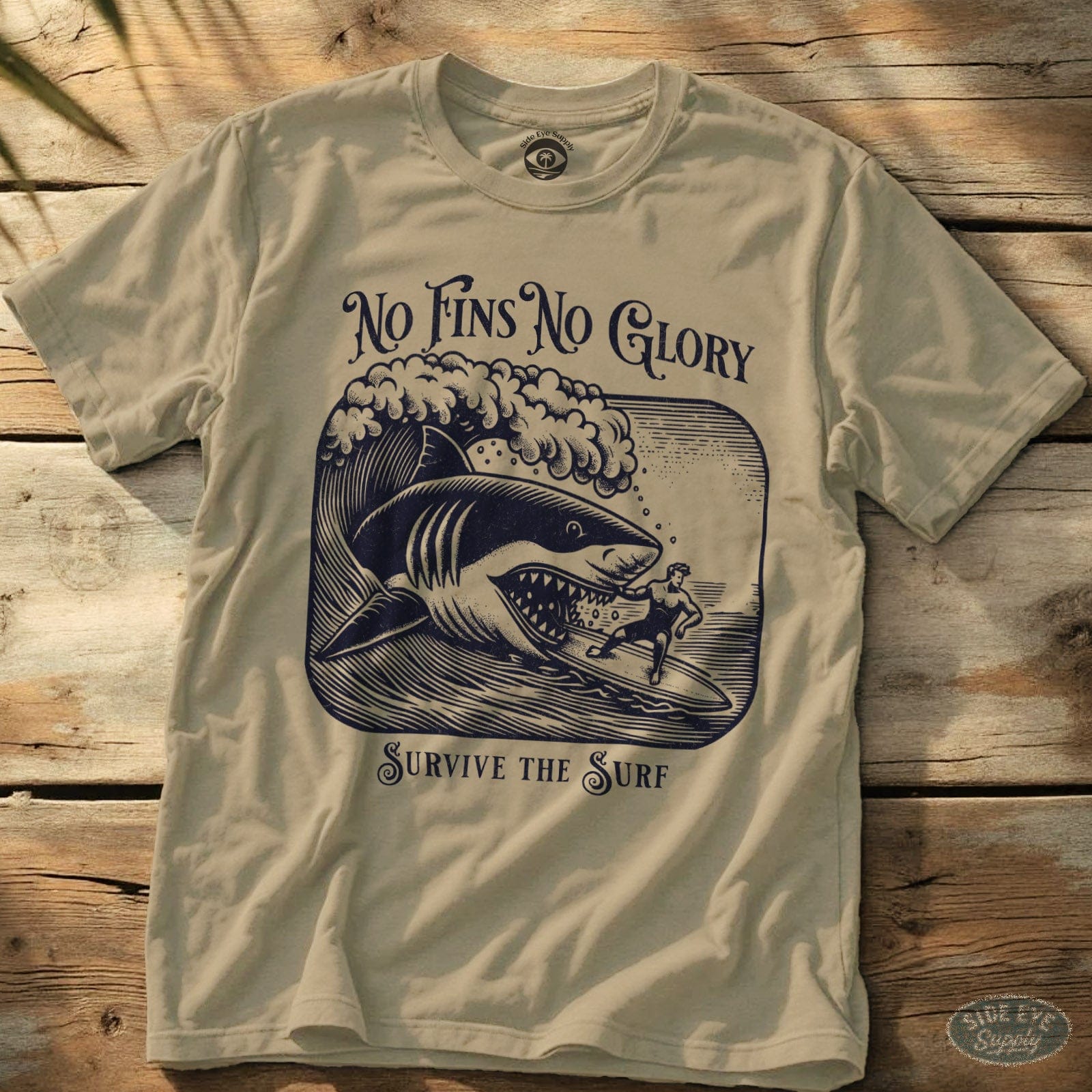 No Fins No Glory Tee Sand / S - by Side Eye Supply - Surf Beach Life Apparel