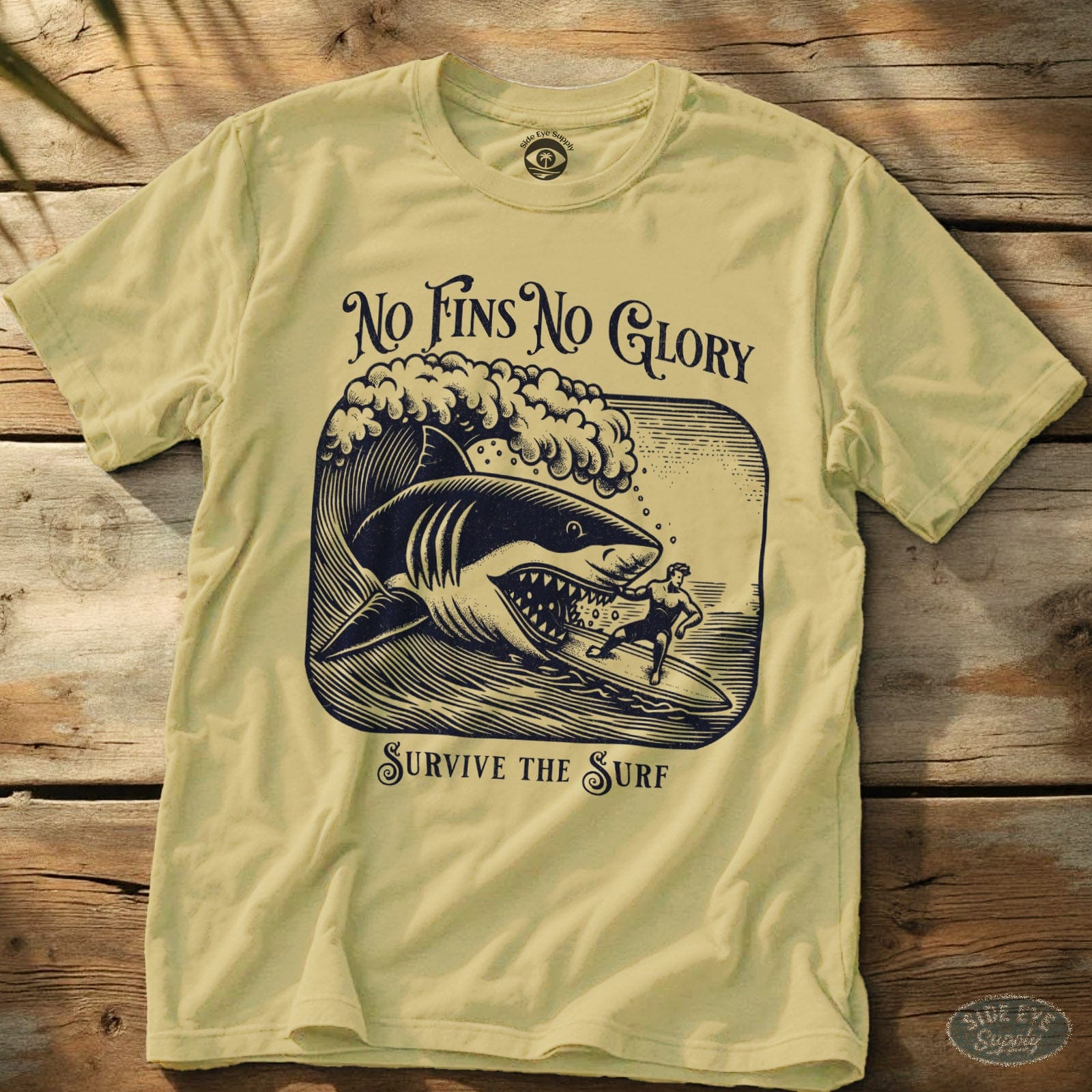 No Fins No Glory Tee Cornsilk / S - by Side Eye Supply - Surf Beach Life Apparel