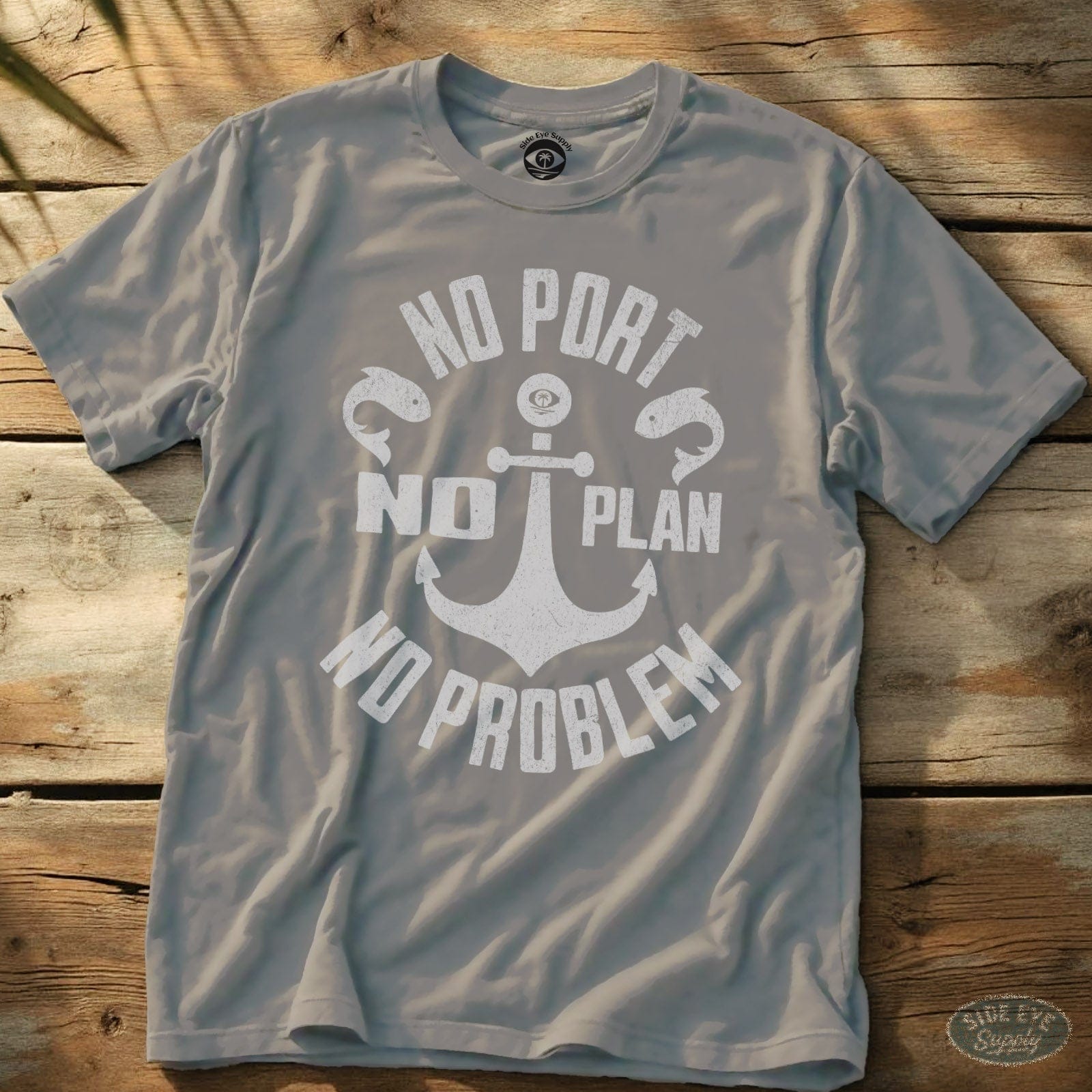 No Port No Plan Tee Ice Grey / S - by Side Eye Supply - Surf Beach Life Apparel