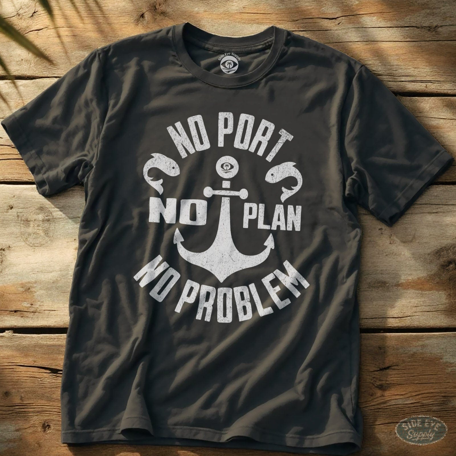 No Port No Plan Tee Charcoal / S - by Side Eye Supply - Surf Beach Life Apparel