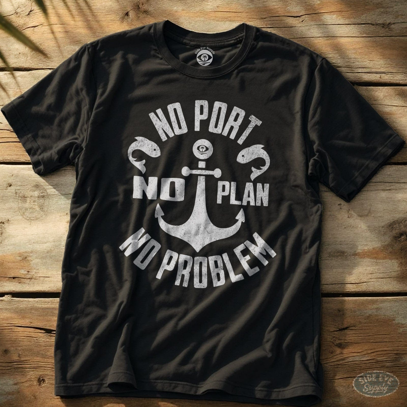 No Port No Plan Tee Black / S - by Side Eye Supply - Surf Beach Life Apparel