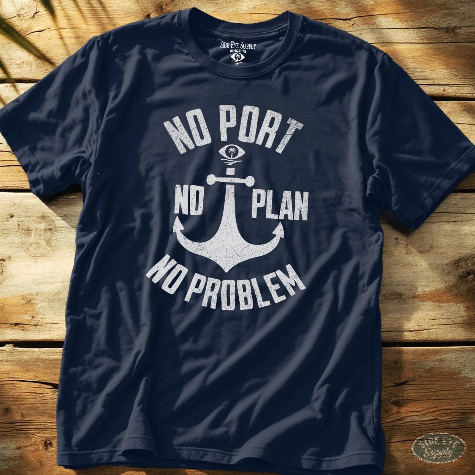 No Port No Plan Tee Navy / S - by Side Eye Supply - Surf Beach Life Apparel