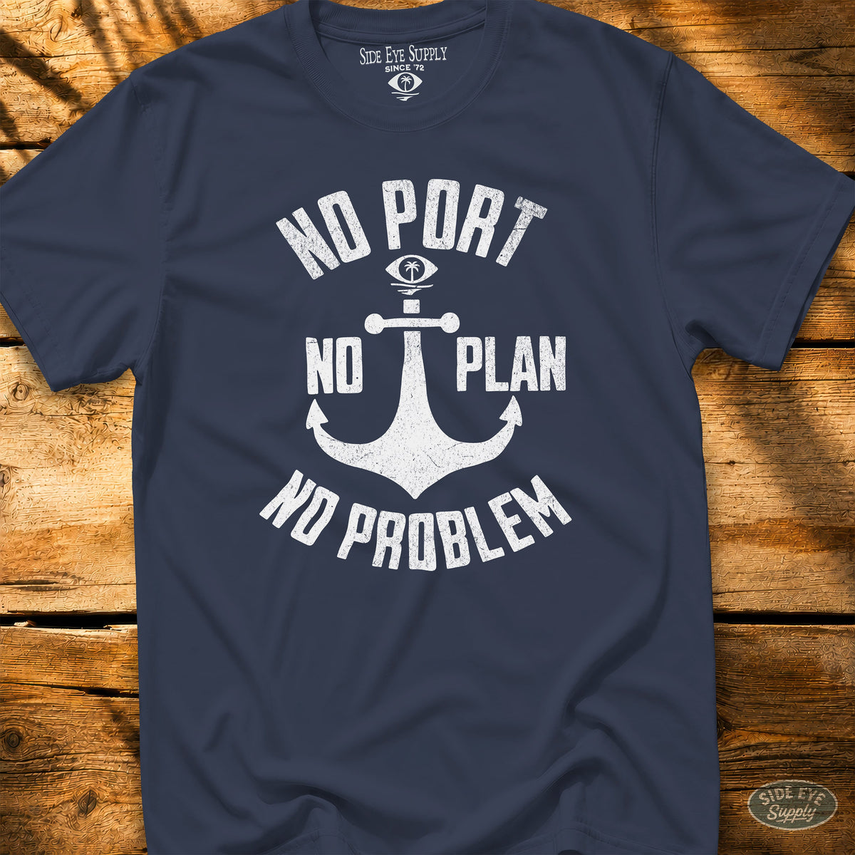 No Port No Plan Tee Navy / S - by Side Eye Supply - Surf Beach Life Apparel