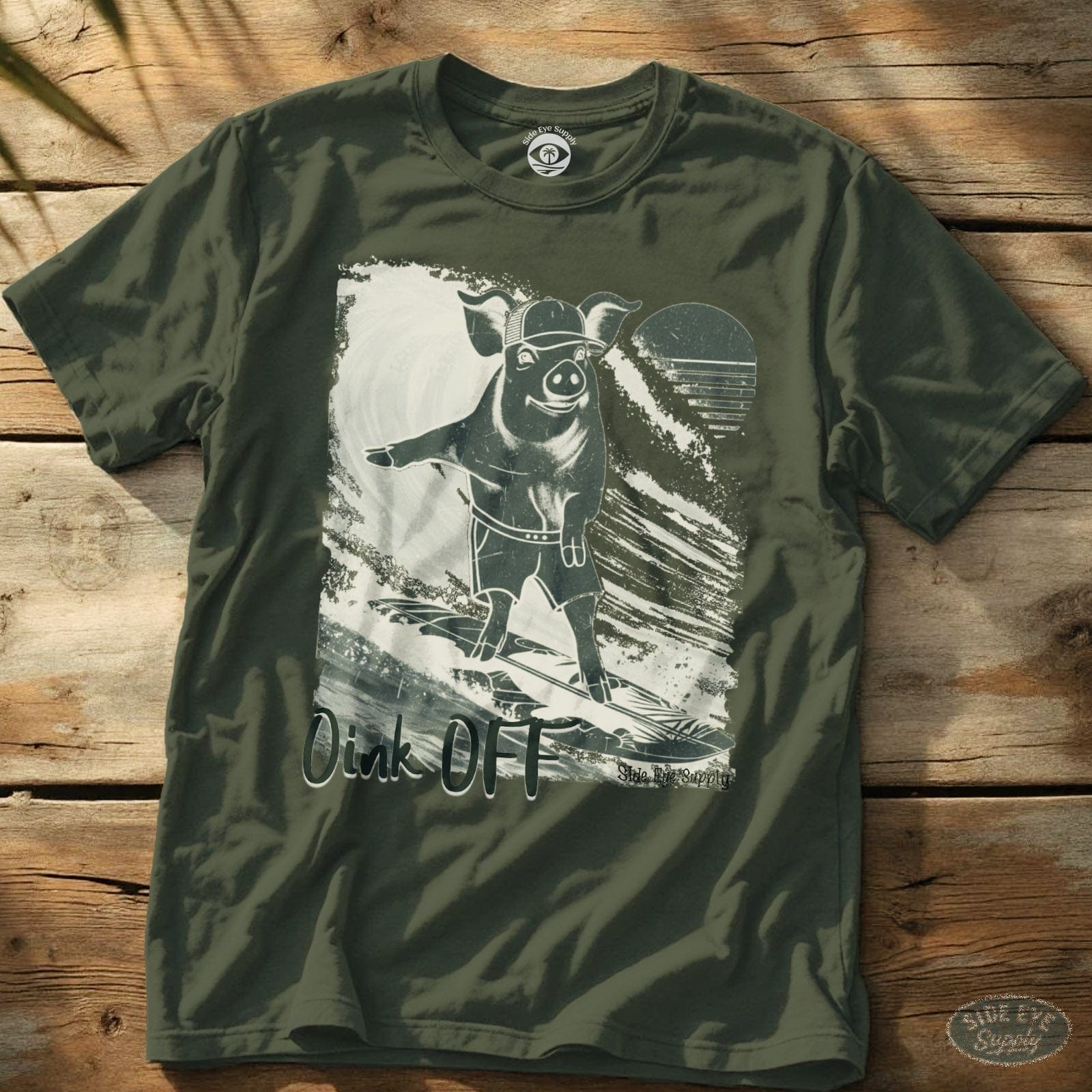Oink Off Tee Military Green / S - by Side Eye Supply - Surf Beach Life Apparel