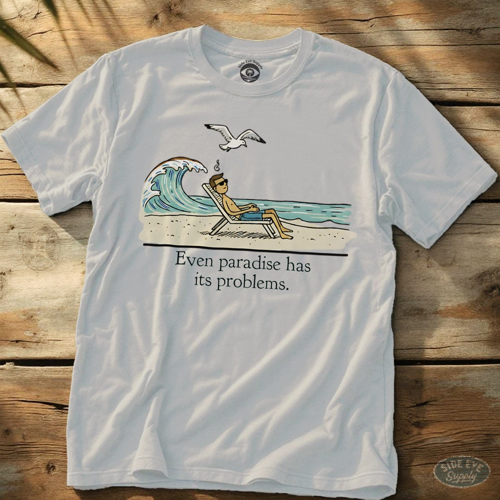 Paradise Problems Tee White / S - by Side Eye Supply - Surf Beach Life Apparel
