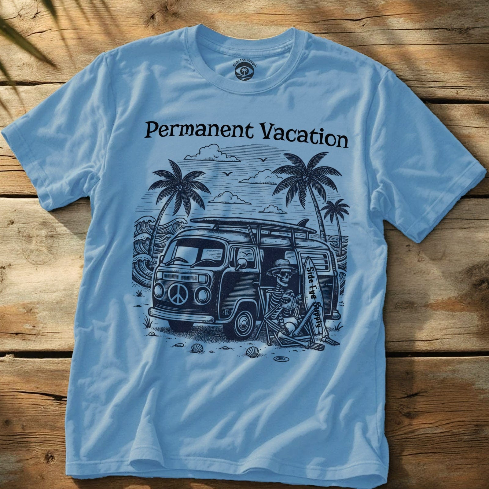 Permanent Vacation Light Blue / S - by Side Eye Supply - Surf Beach Life Apparel