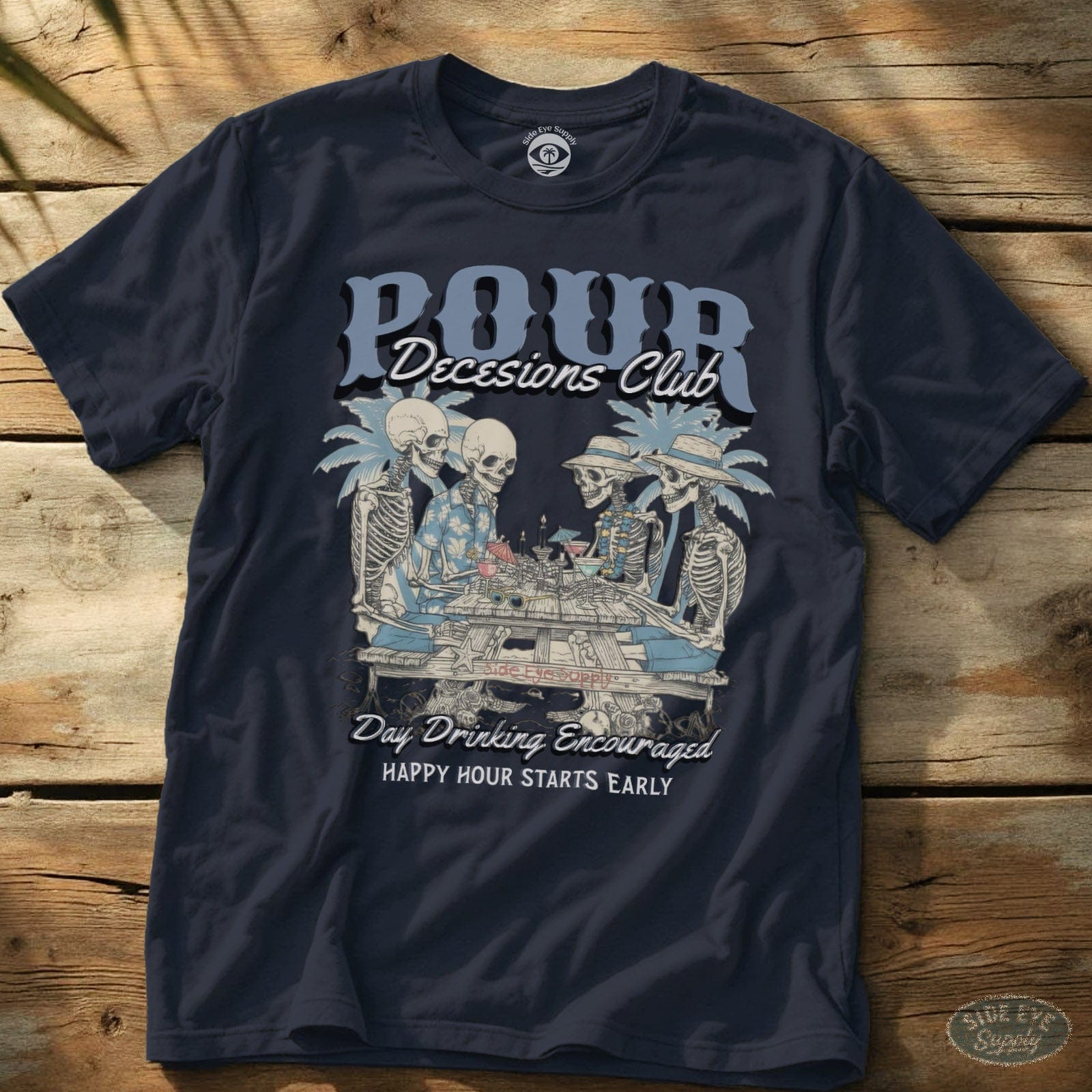 Pour Decisions Club Tee Navy / S - by Side Eye Supply - Surf Beach Life Apparel