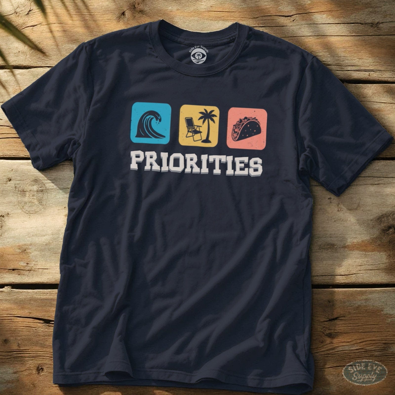 Priorities Tee Navy / S - by Side Eye Supply - Surf Beach Life Apparel