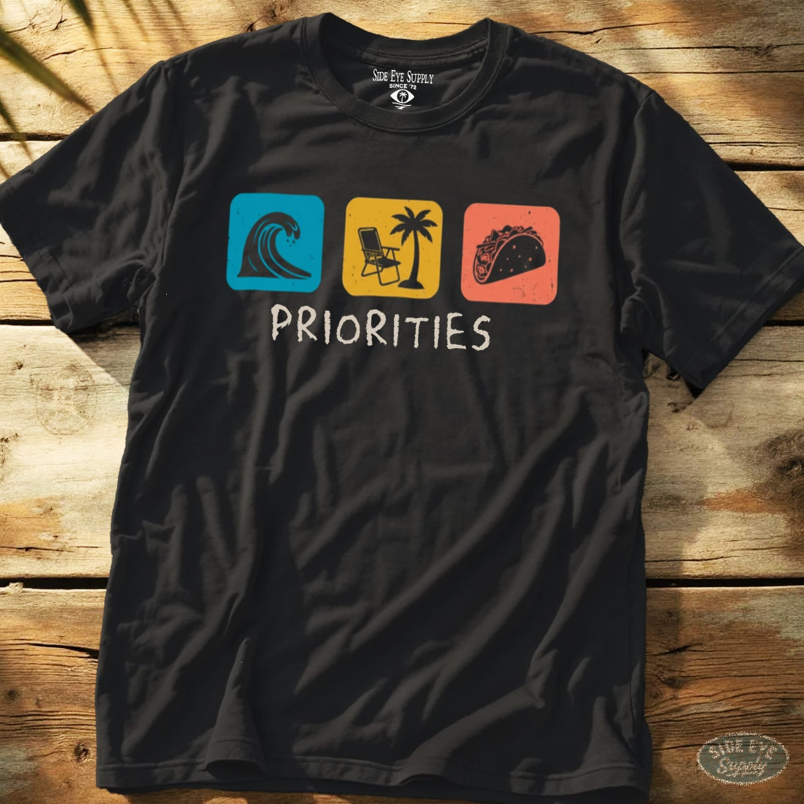 Priorities Tee Black / S - by Side Eye Supply - Surf Beach Life Apparel