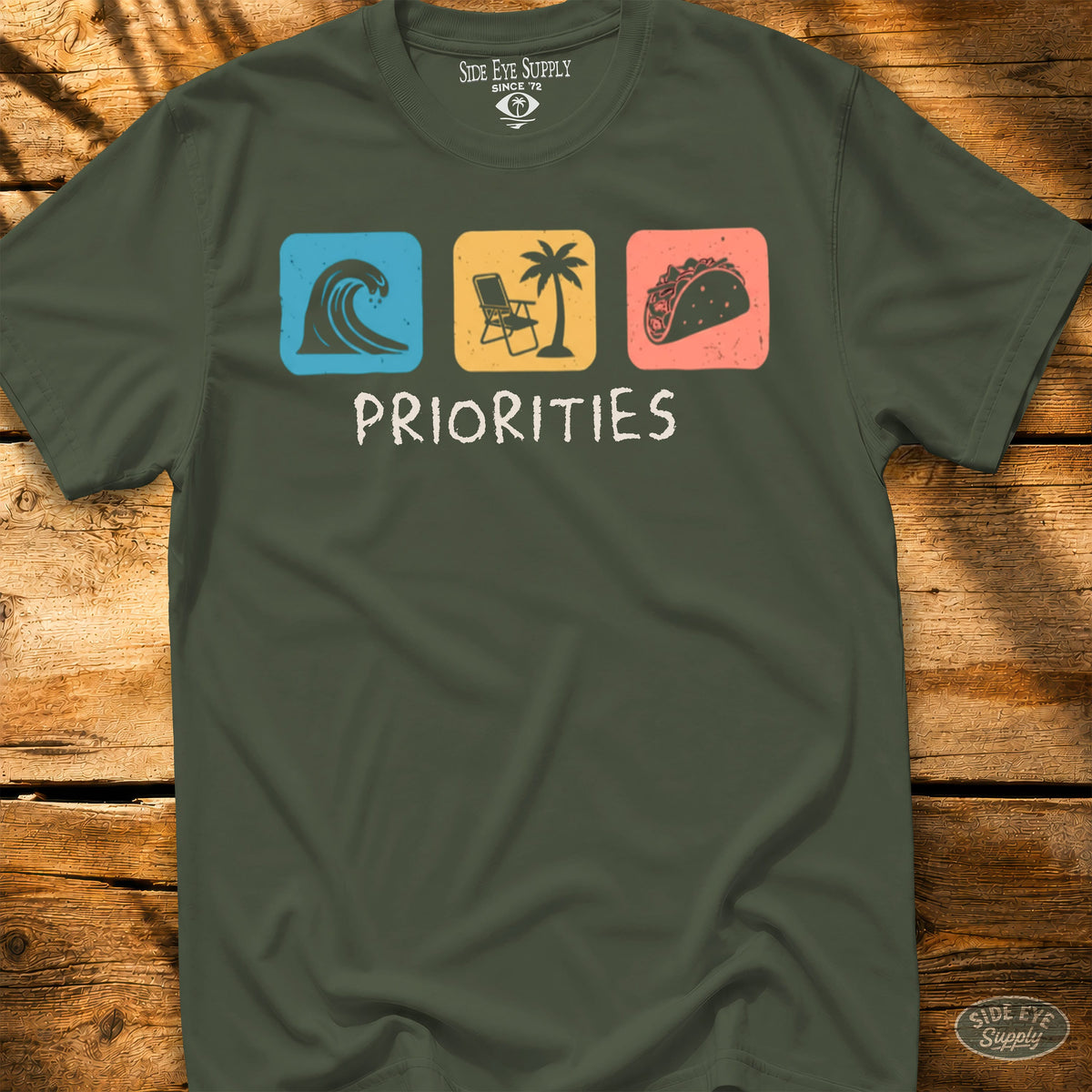 Priorities Tee Military Green / S - by Side Eye Supply - Surf Beach Life Apparel