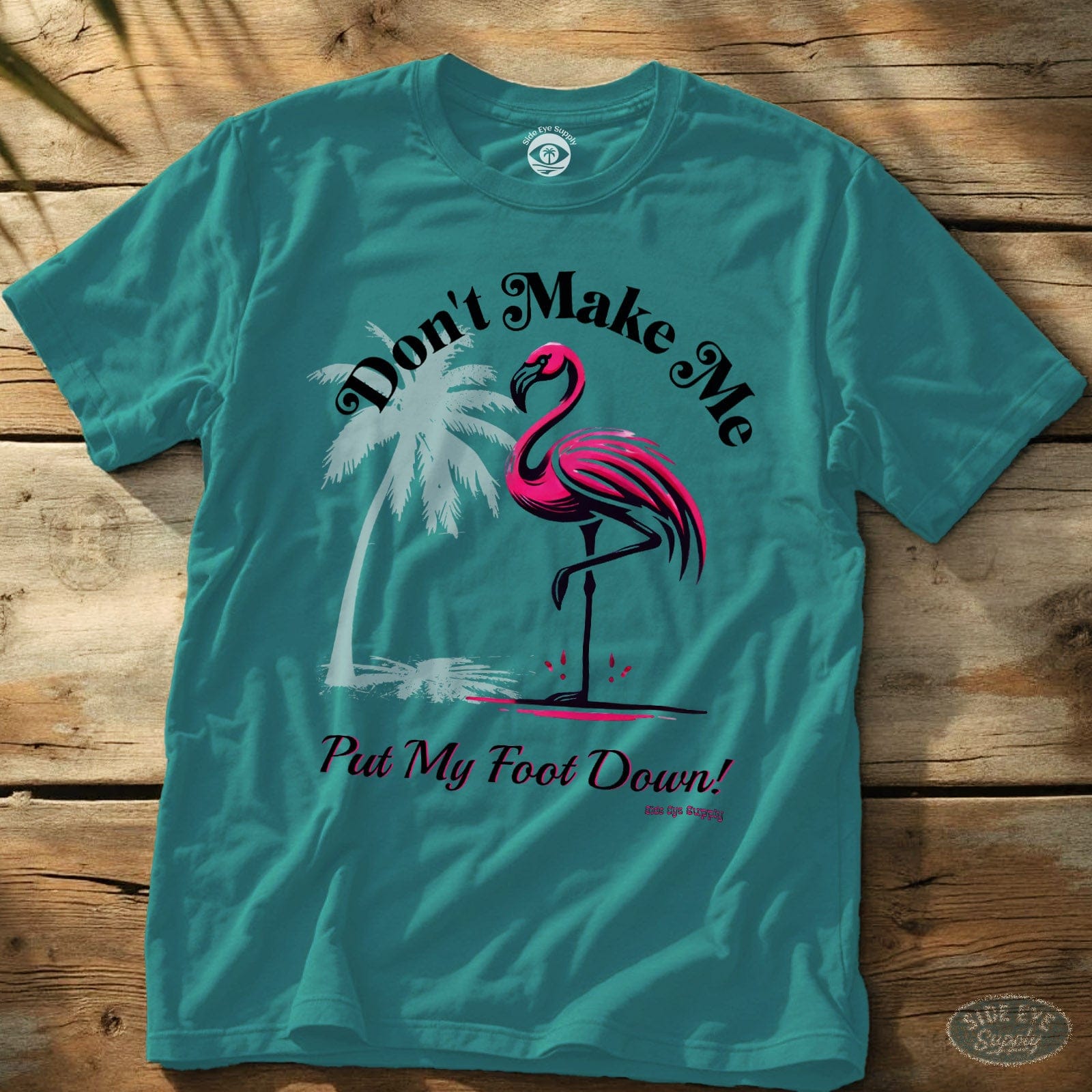 Put My Foot Down Tee Tropical Blue / S - by Side Eye Supply - Surf Beach Life Apparel