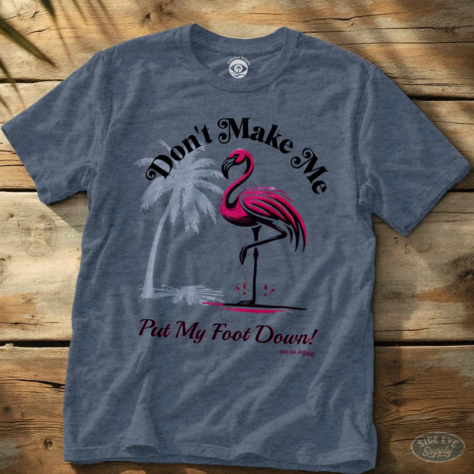 Put My Foot Down Tee Heather Indigo / S - by Side Eye Supply - Surf Beach Life Apparel