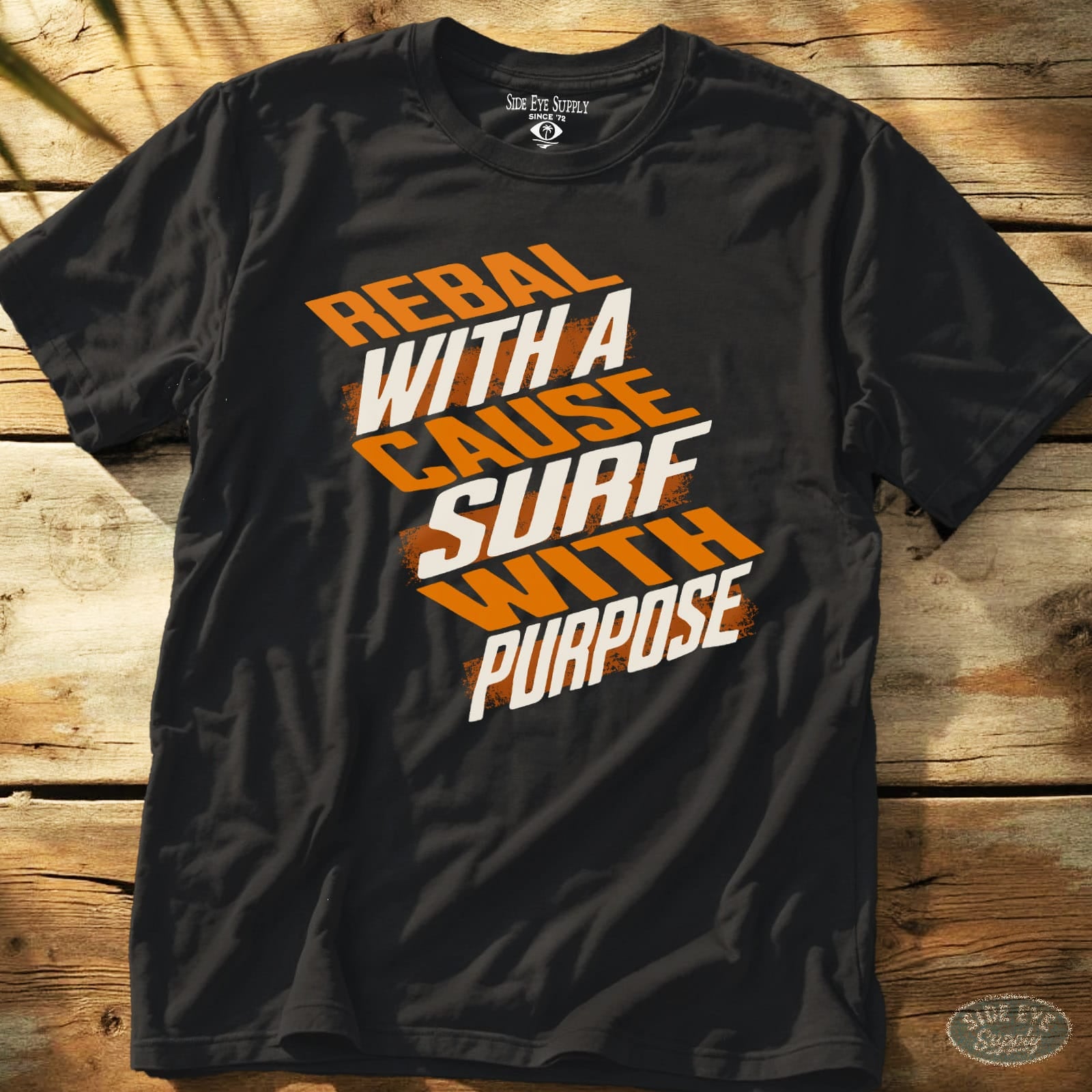 Rebel With a Cause Tee Black / S - by Side Eye Supply - Surf Beach Life Apparel