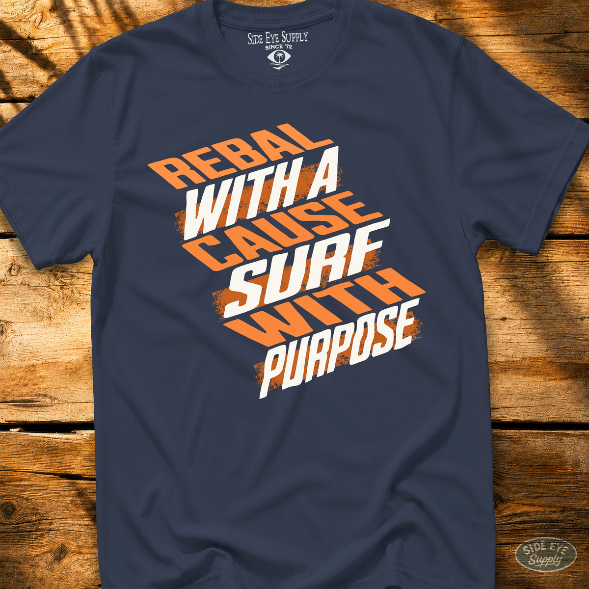 Rebel With a Cause Tee Navy / S - by Side Eye Supply - Surf Beach Life Apparel