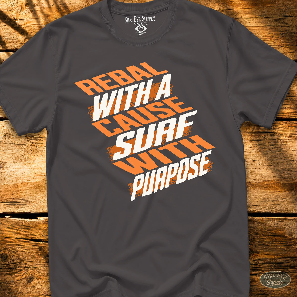 Rebel With a Cause Tee Charcoal / S - by Side Eye Supply - Surf Beach Life Apparel