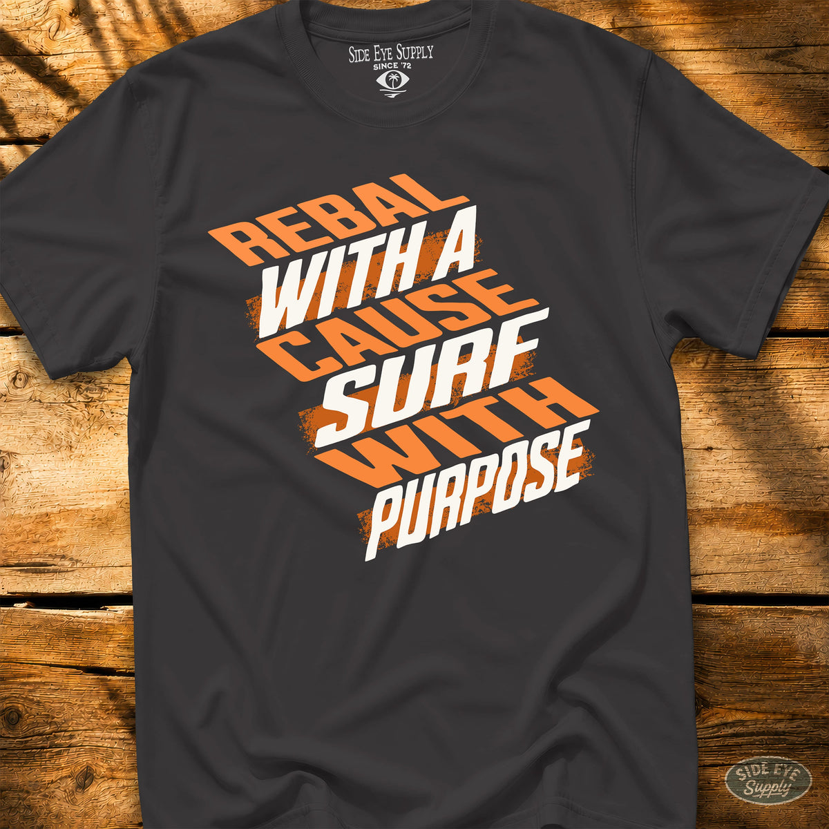 Rebel With a Cause Tee Black / S - by Side Eye Supply - Surf Beach Life Apparel