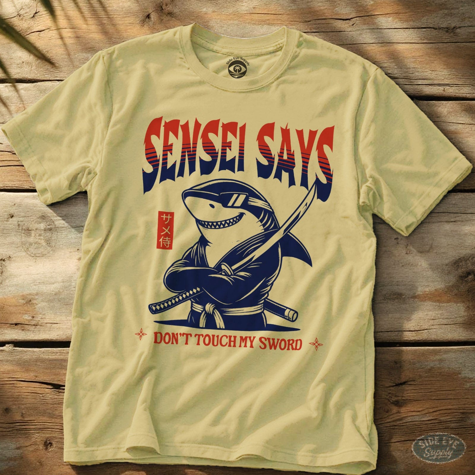 Sensei Says Tee Cornsilk / S - by Side Eye Supply - Surf Beach Life Apparel
