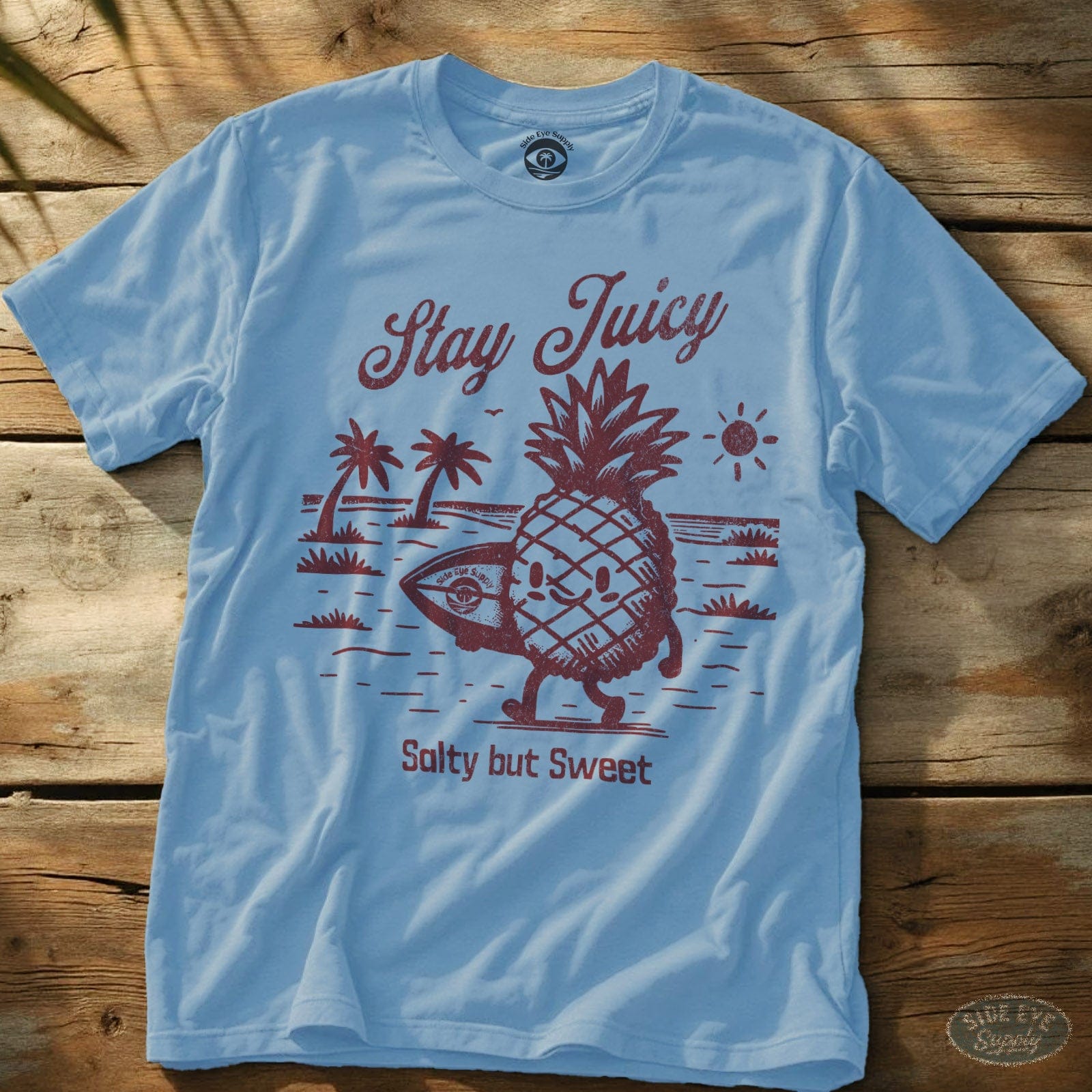 Stay Juicy Tee Light Blue / S - by Side Eye Supply - Surf Beach Life Apparel