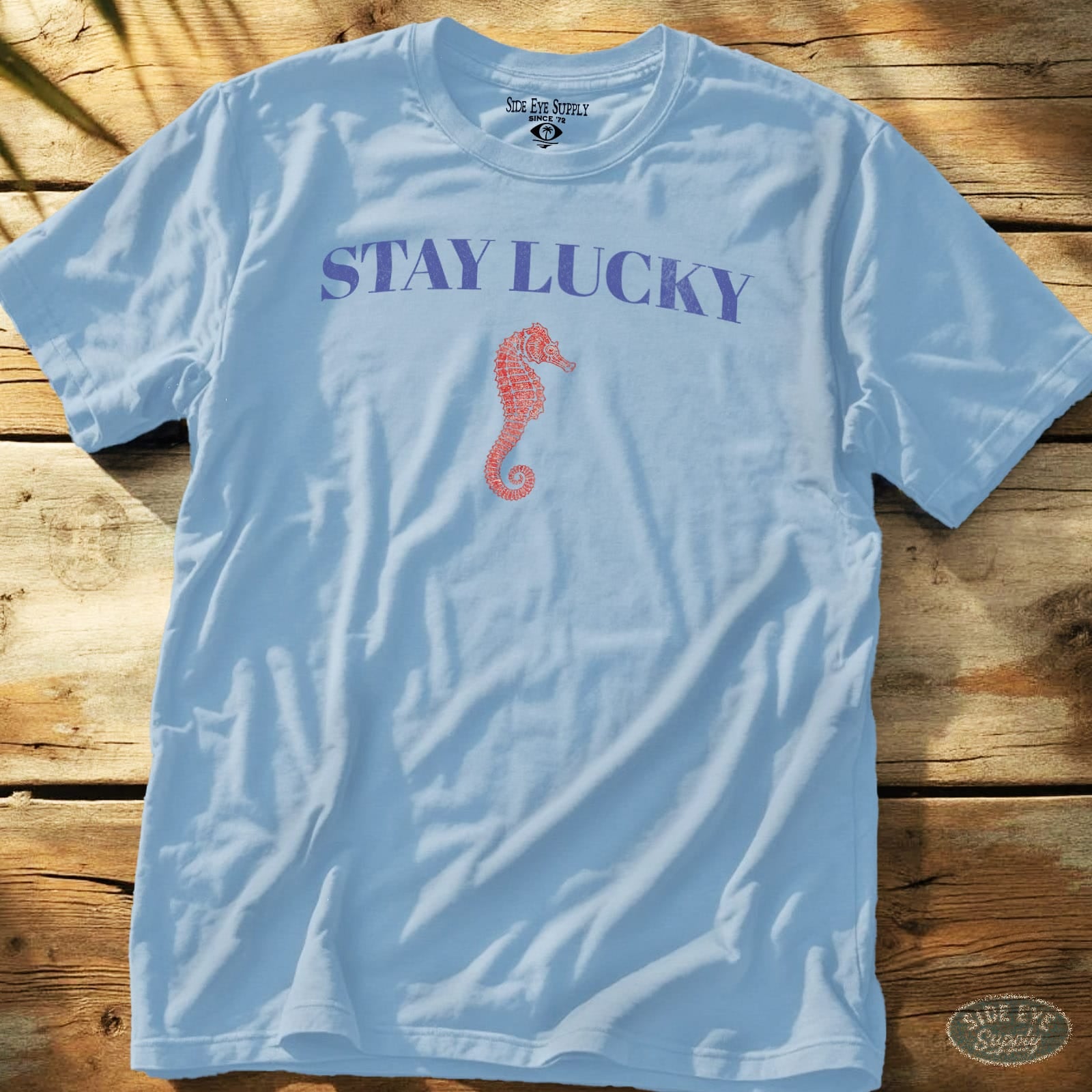 Stay Lucky Tee Light Blue / S - by Side Eye Supply - Surf Beach Life Apparel