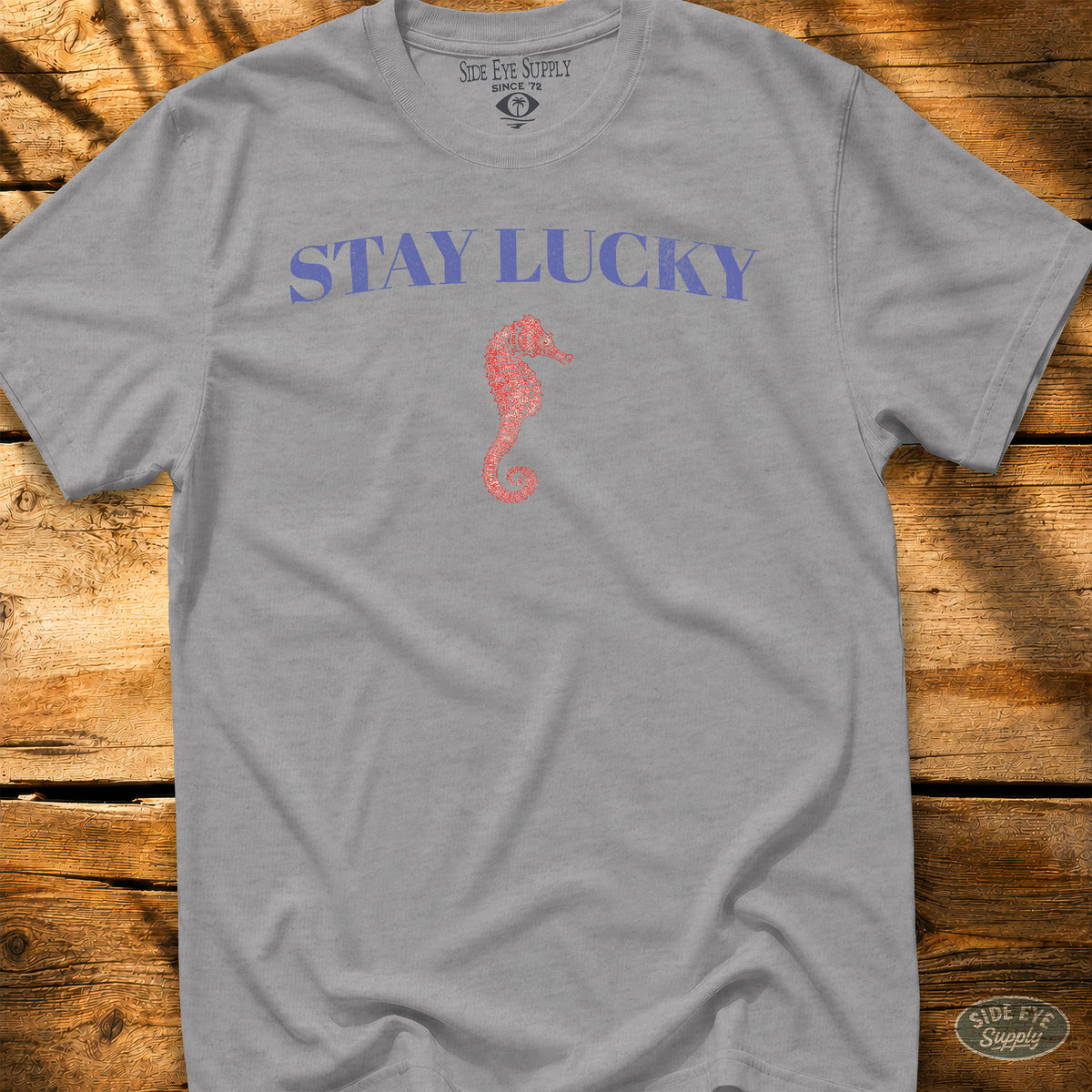 Stay Lucky Tee Sport Grey / S - by Side Eye Supply - Surf Beach Life Apparel