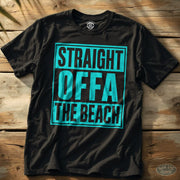 Straight Offa The Beach T-Shirt Black / S - by Side Eye Supply - Surf Beach Life Apparel