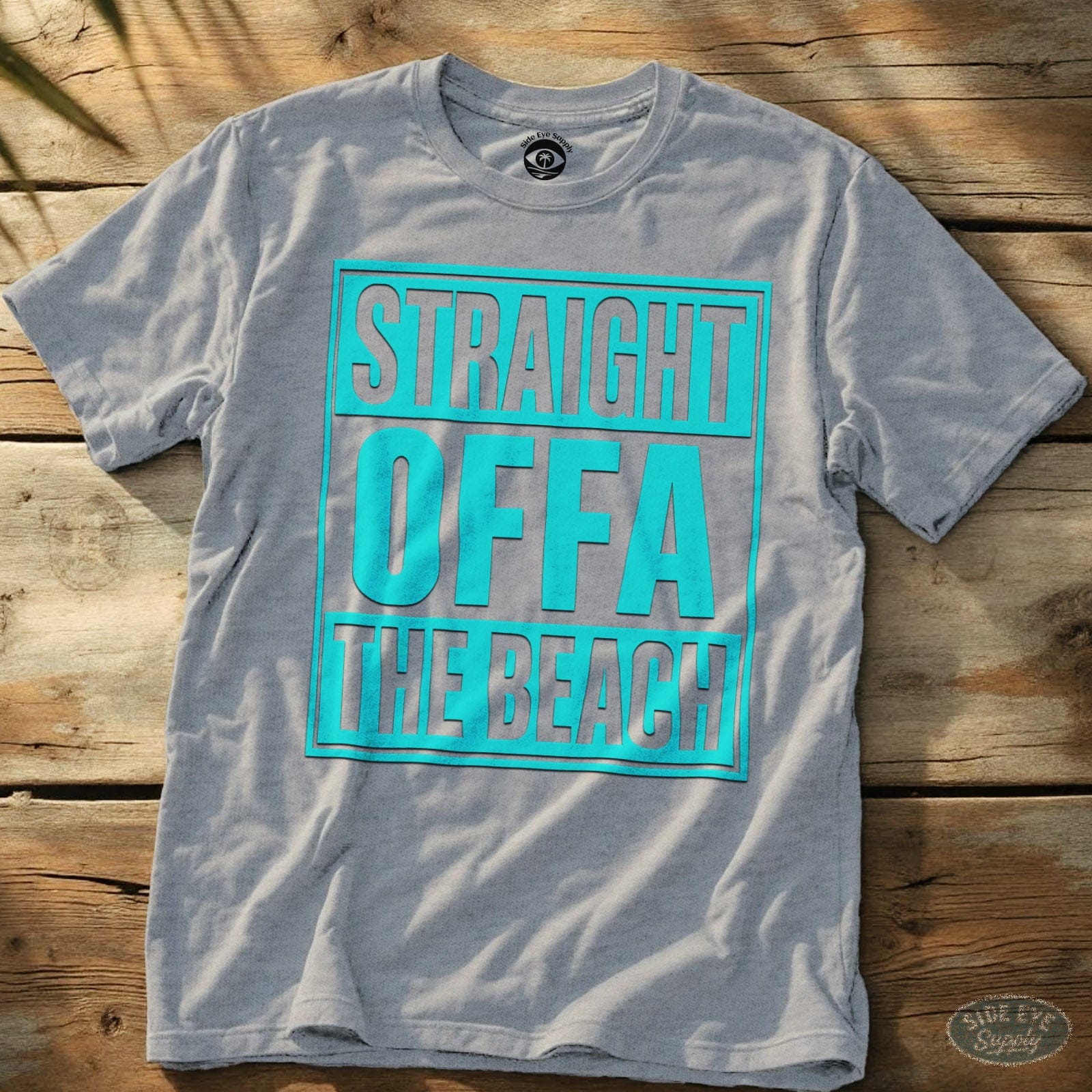 Straight Offa The Beach Tee Sport Grey / S - by Side Eye Supply - Surf Beach Life Apparel