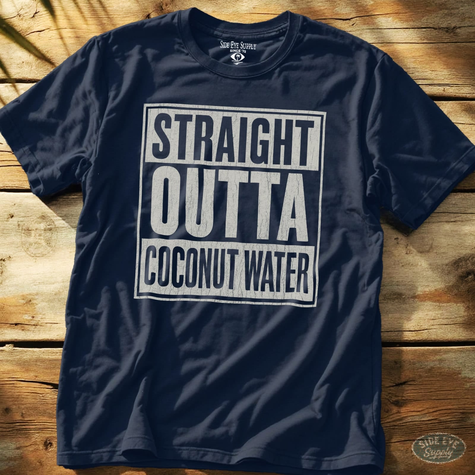 Straight Outta Coconut Water Tee Navy / S - by Side Eye Supply - Surf Beach Life Apparel