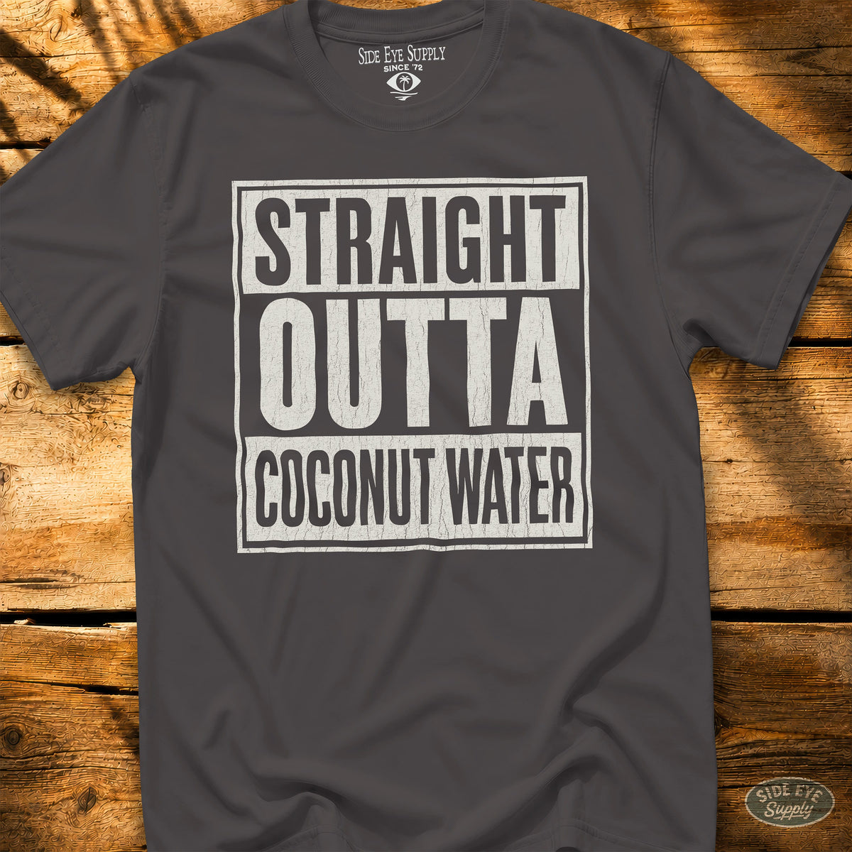 Straight Outta Coconut Water Tee Charcoal / S - by Side Eye Supply - Surf Beach Life Apparel