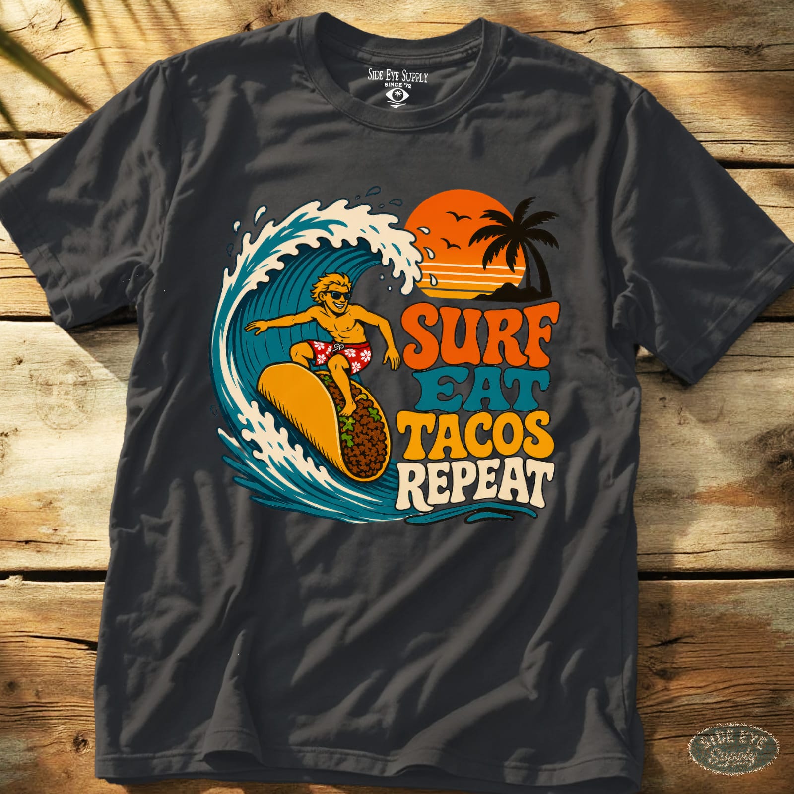 Surf Eat Tacos Repeat Tee Charcoal / S - by Side Eye Supply - Surf Beach Life Apparel
