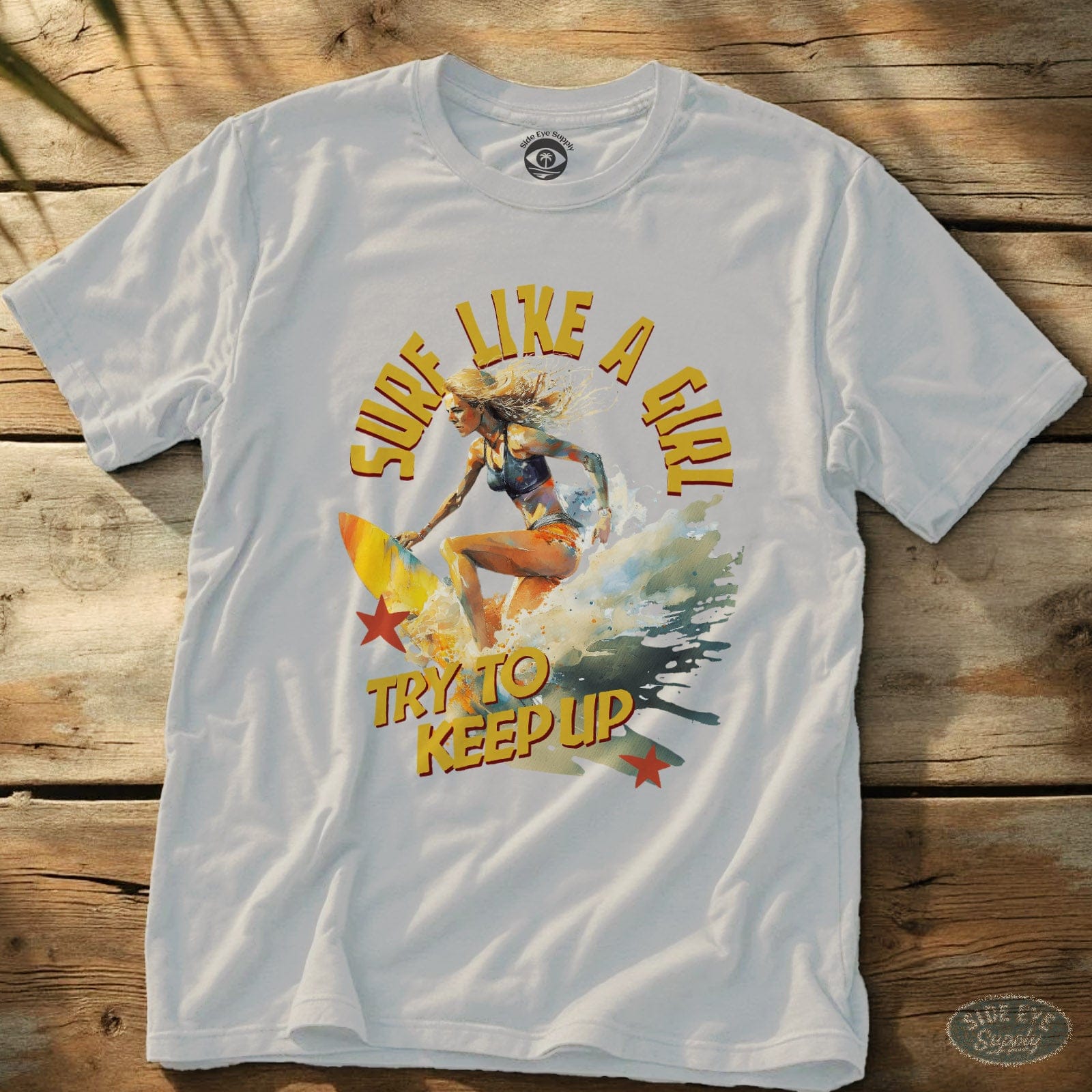Surf Like a Girl Tee White / S - by Side Eye Supply - Surf Beach Life Apparel