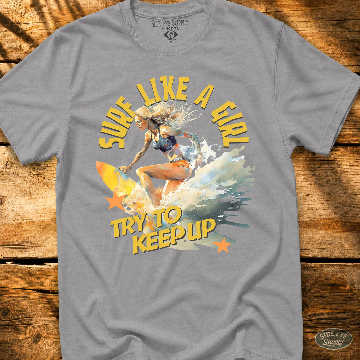 Surf Like a Girl Tee Sport Grey / S - by Side Eye Supply - Surf Beach Life Apparel