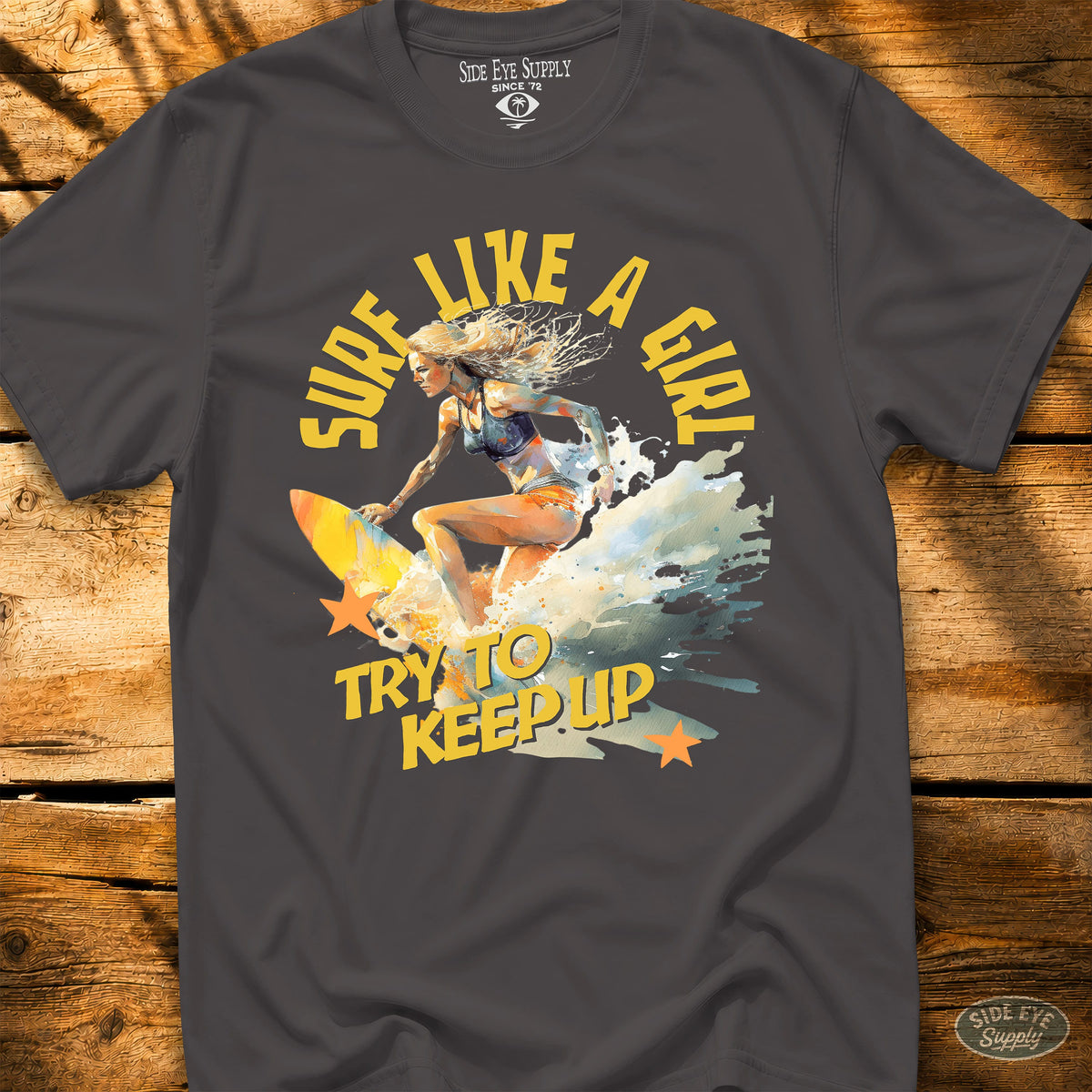 Surf Like a Girl Tee Charcoal / S - by Side Eye Supply - Surf Beach Life Apparel