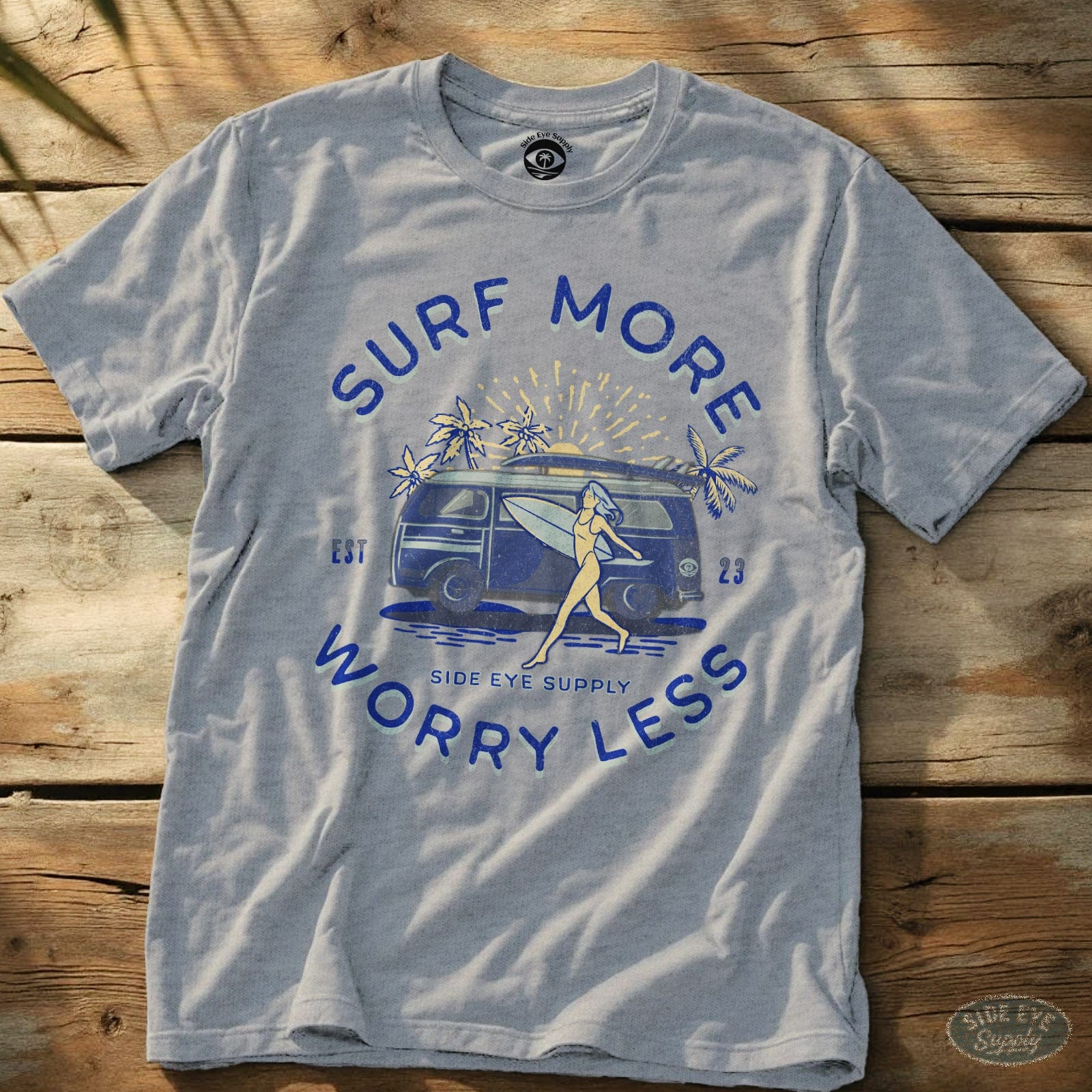 Surf More Worry Less Tee Sport Grey / S - by Side Eye Supply - Surf Beach Life Apparel