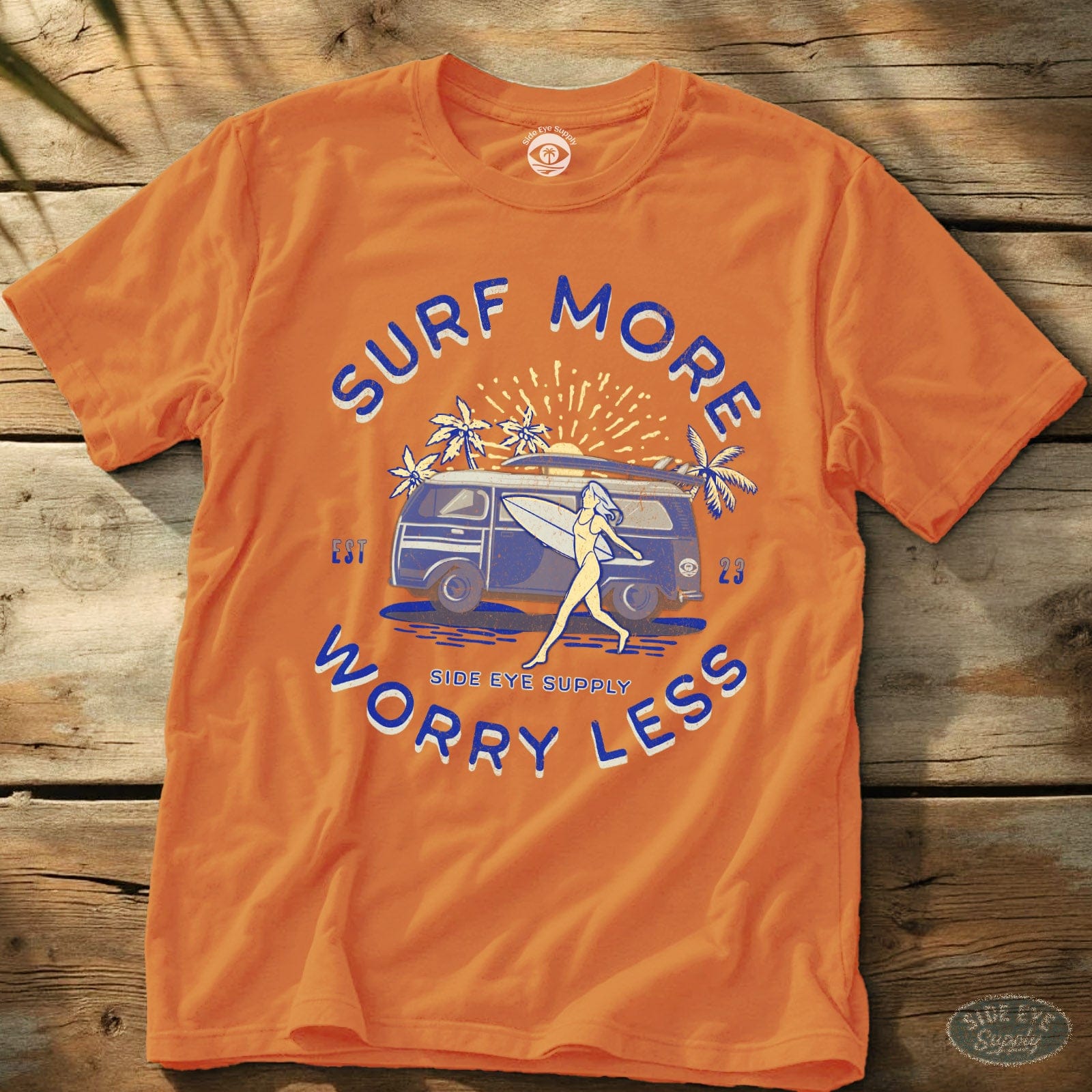 Surf More Worry Less Tee Orange / S - by Side Eye Supply - Surf Beach Life Apparel