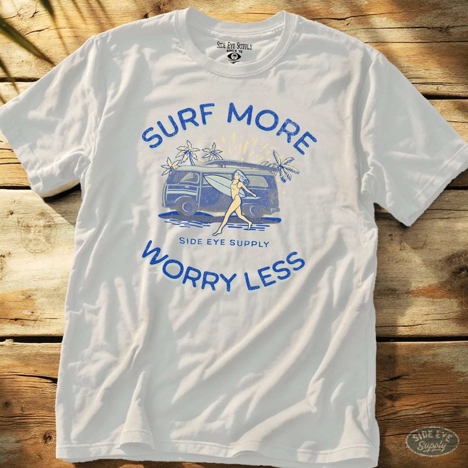 Surf More Worry Less Tee White / S - by Side Eye Supply - Surf Beach Life Apparel