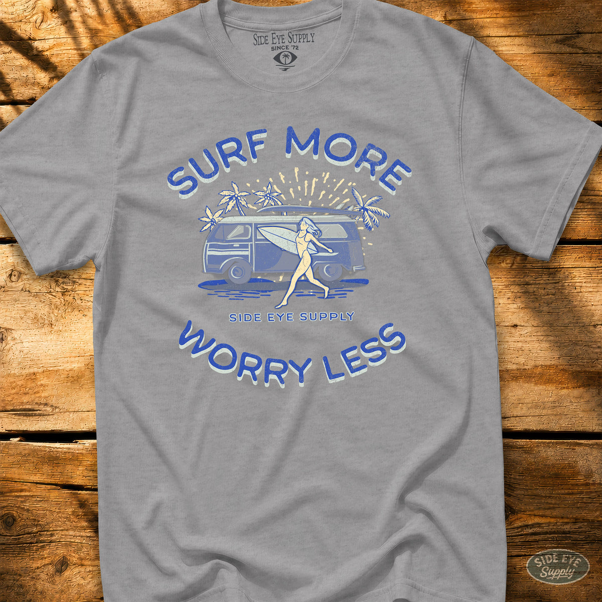 Surf More Worry Less Tee Sport Grey / S - by Side Eye Supply - Surf Beach Life Apparel