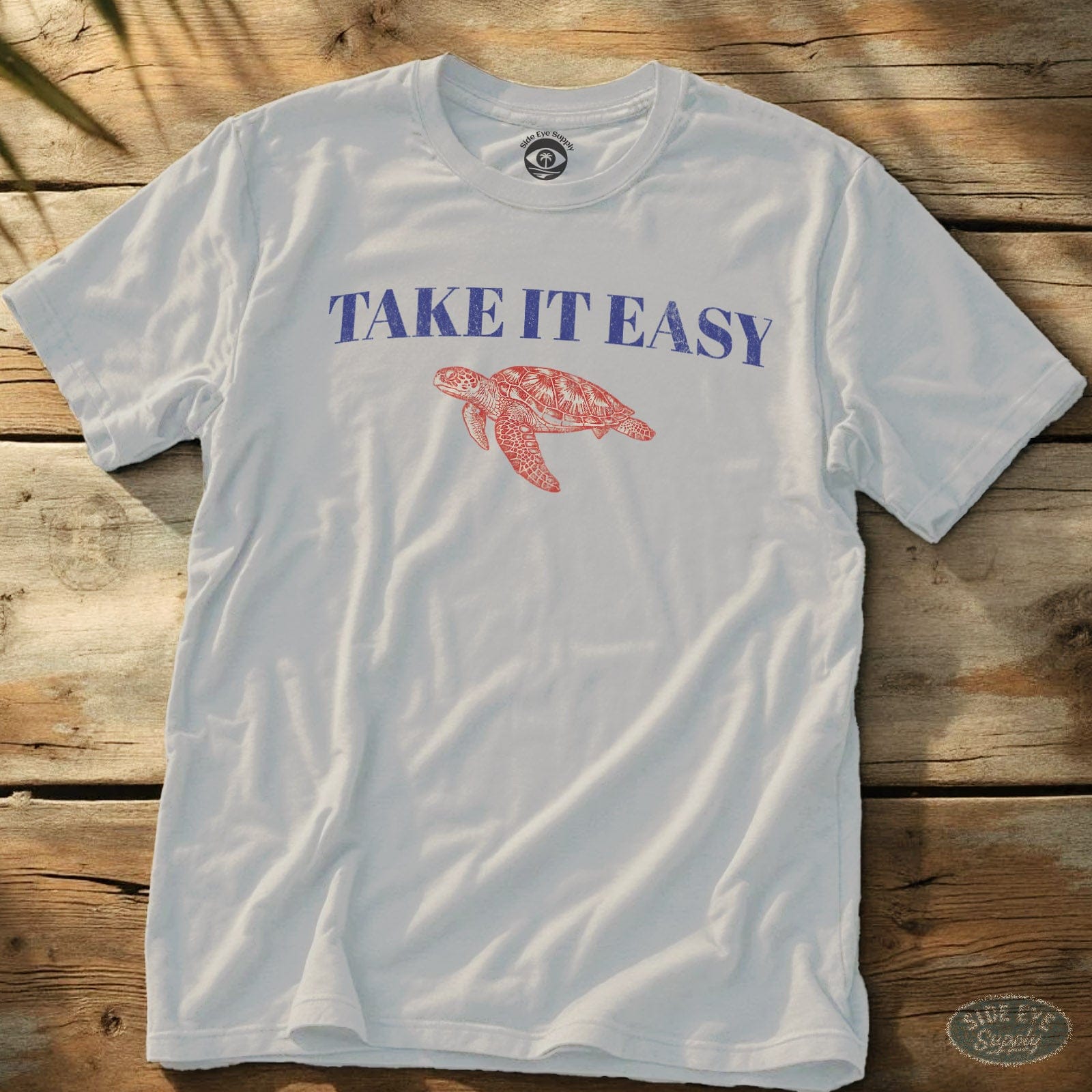 Take It Easy Tee White / S - by Side Eye Supply - Surf Beach Life Apparel