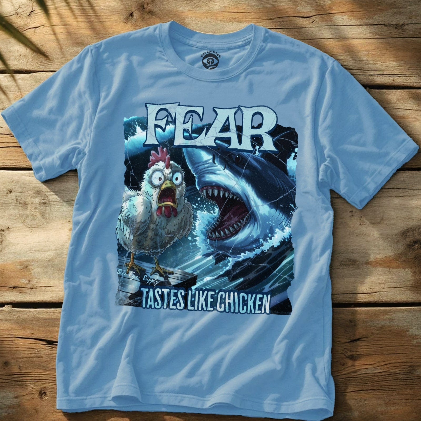Tastes Like Chicken Tee Light Blue / S - by Side Eye Supply - Surf Beach Life Apparel
