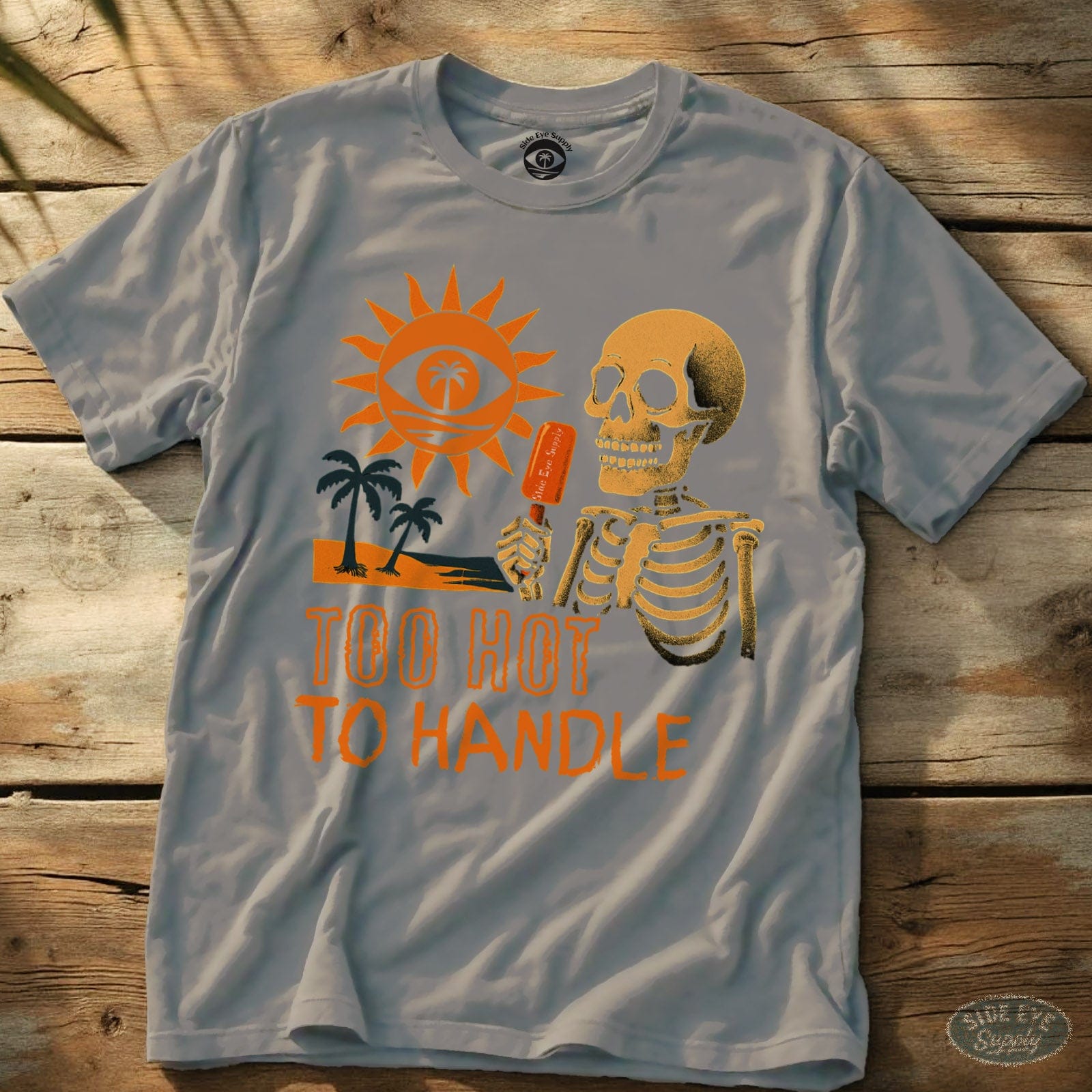 Too Hot to Handle Tee Ice Grey / S - by Side Eye Supply - Surf Beach Life Apparel