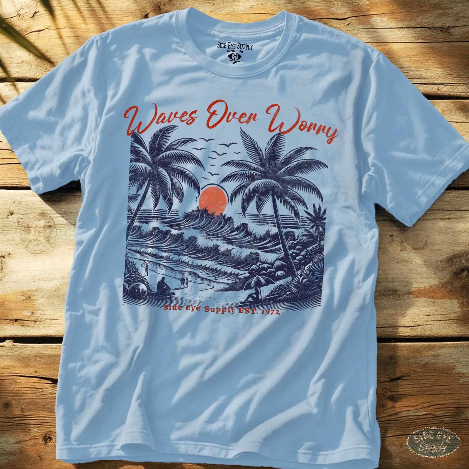 Waves Over Worry Tee Light Blue / S - by Side Eye Supply - Surf Beach Life Apparel