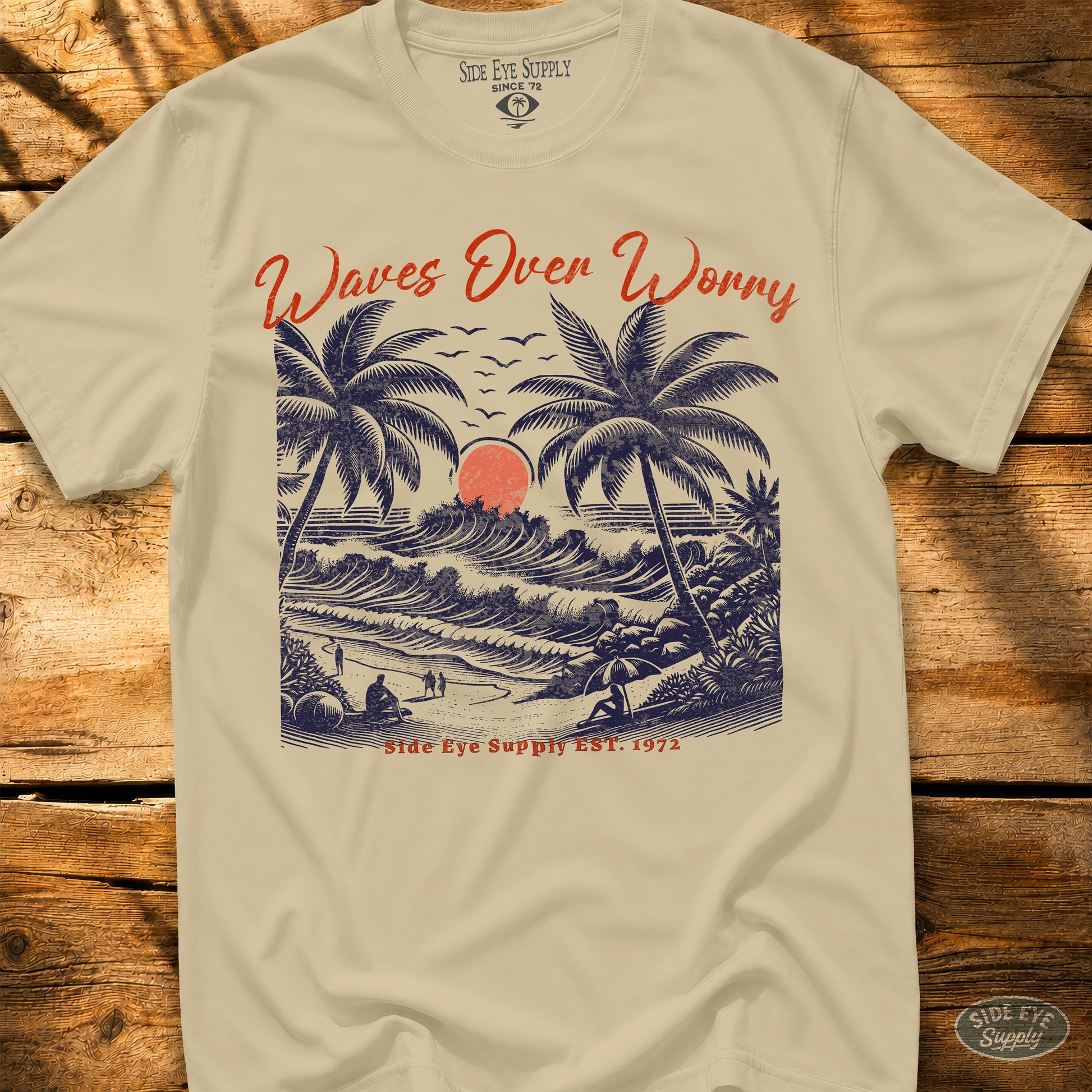 Waves Over Worry Tee Sand / S - by Side Eye Supply - Surf Beach Life Apparel